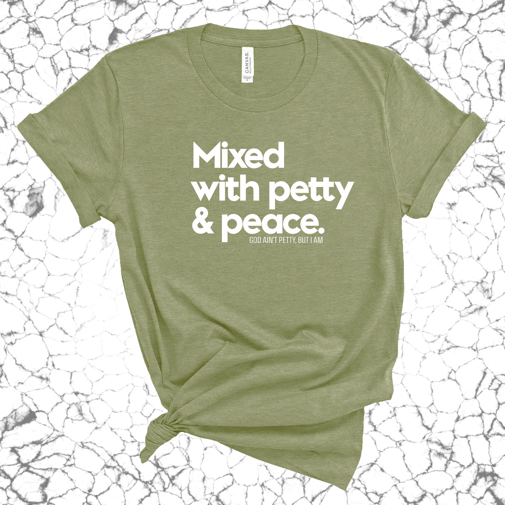 Mixed with petty & peace Unisex Tee-T-Shirt-The Original God Ain't Petty But I Am