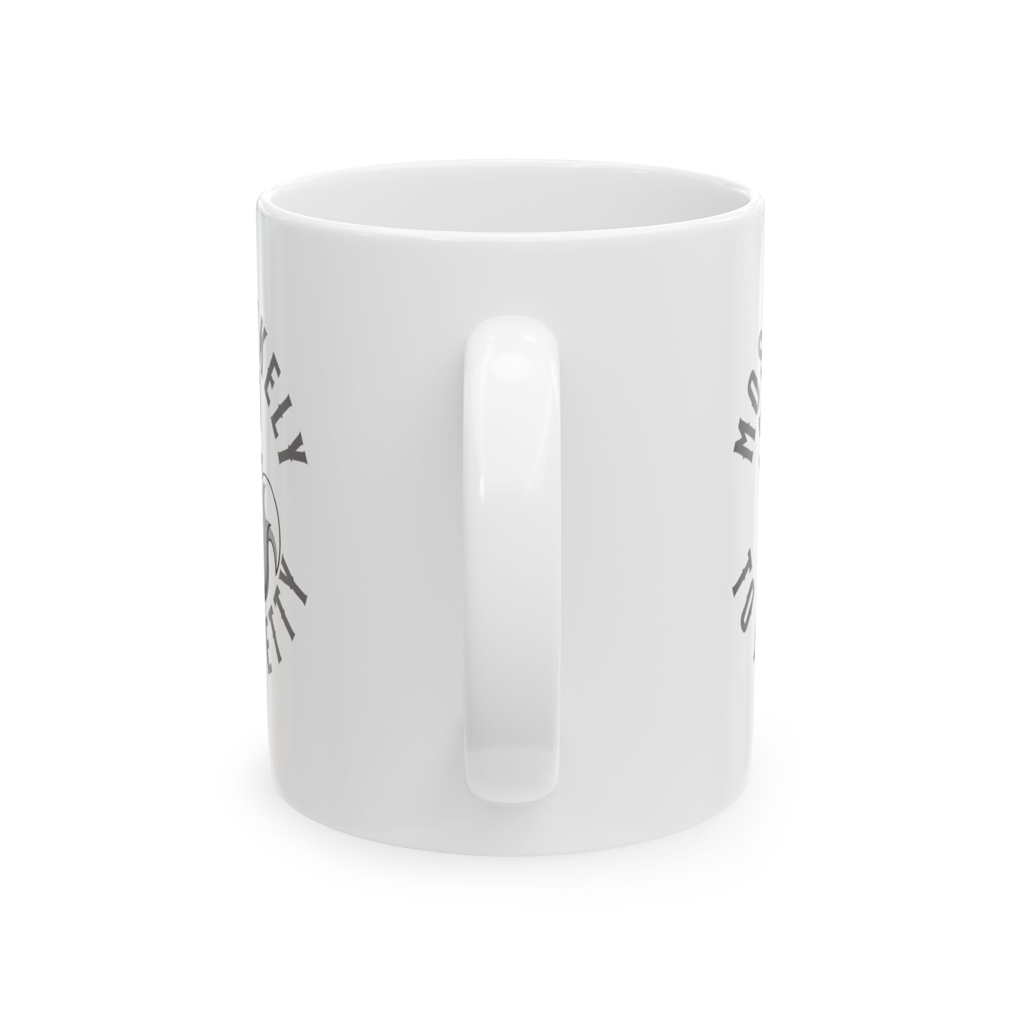 Most likely to be petty Mug 11oz (White & Black)-Mug-The Original God Ain't Petty But I Am