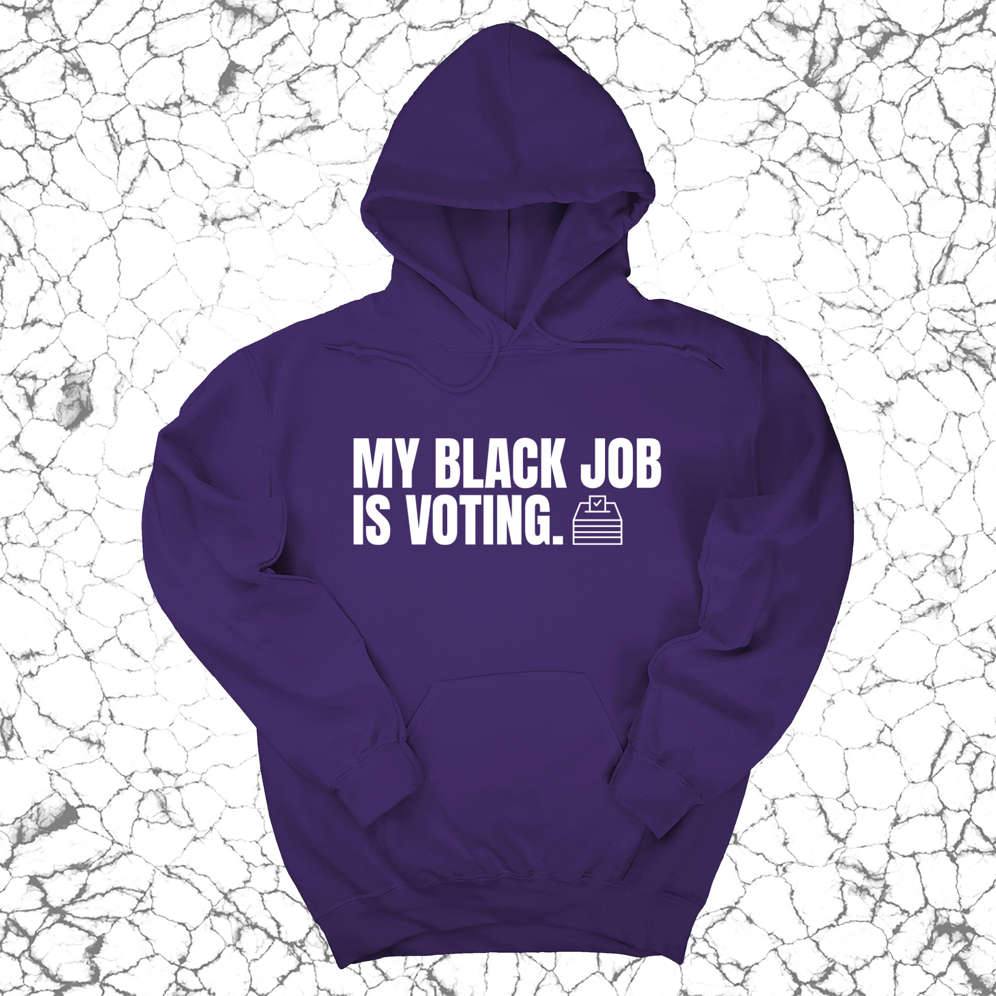 My Black Job is Voting Unisex Hoodie-Hoodie-The Original God Ain't Petty But I Am