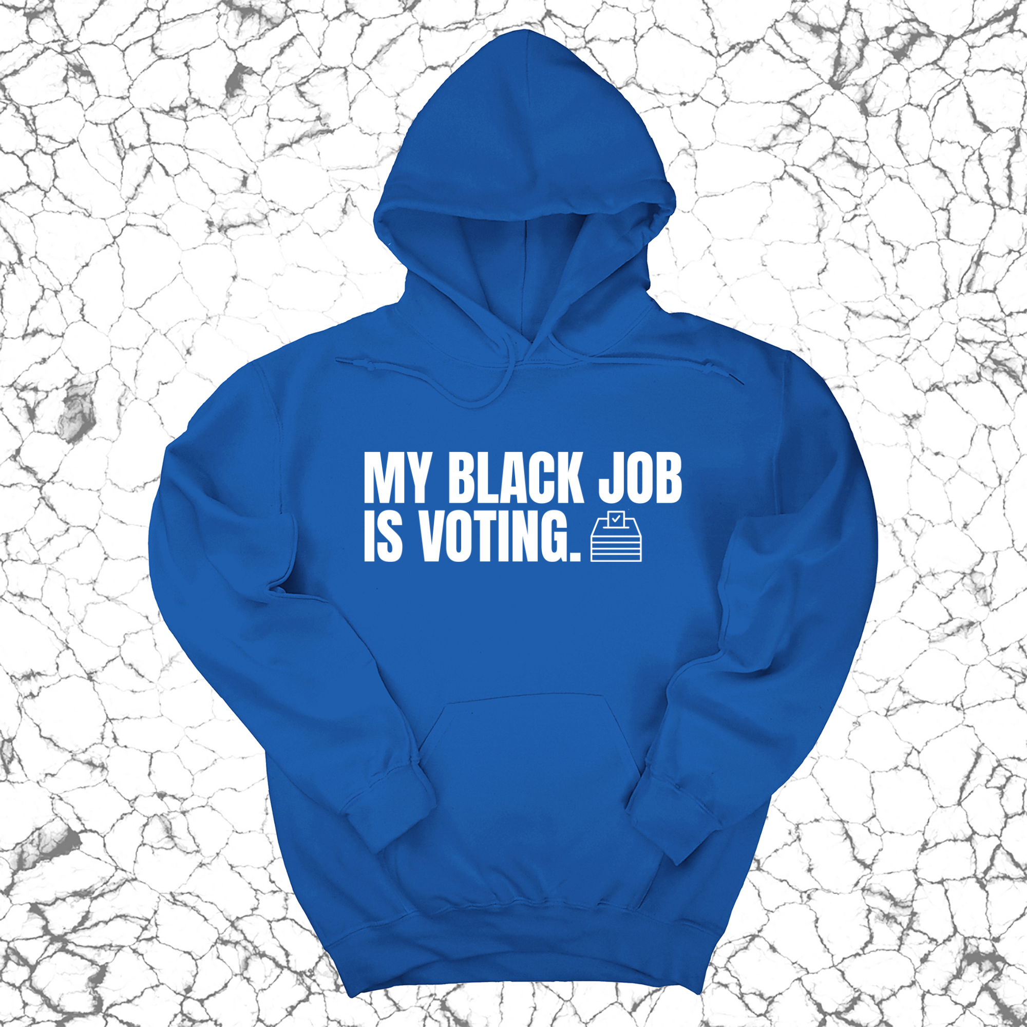 My Black Job is Voting Unisex Hoodie-Hoodie-The Original God Ain't Petty But I Am