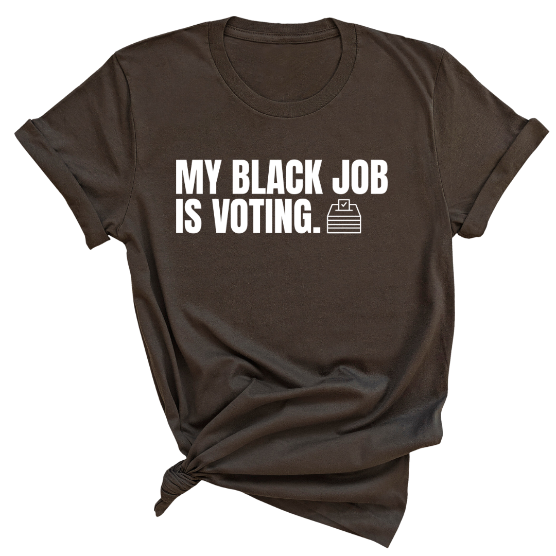 My Black Job is Voting Unisex Tee-T-Shirt-The Original God Ain't Petty But I Am