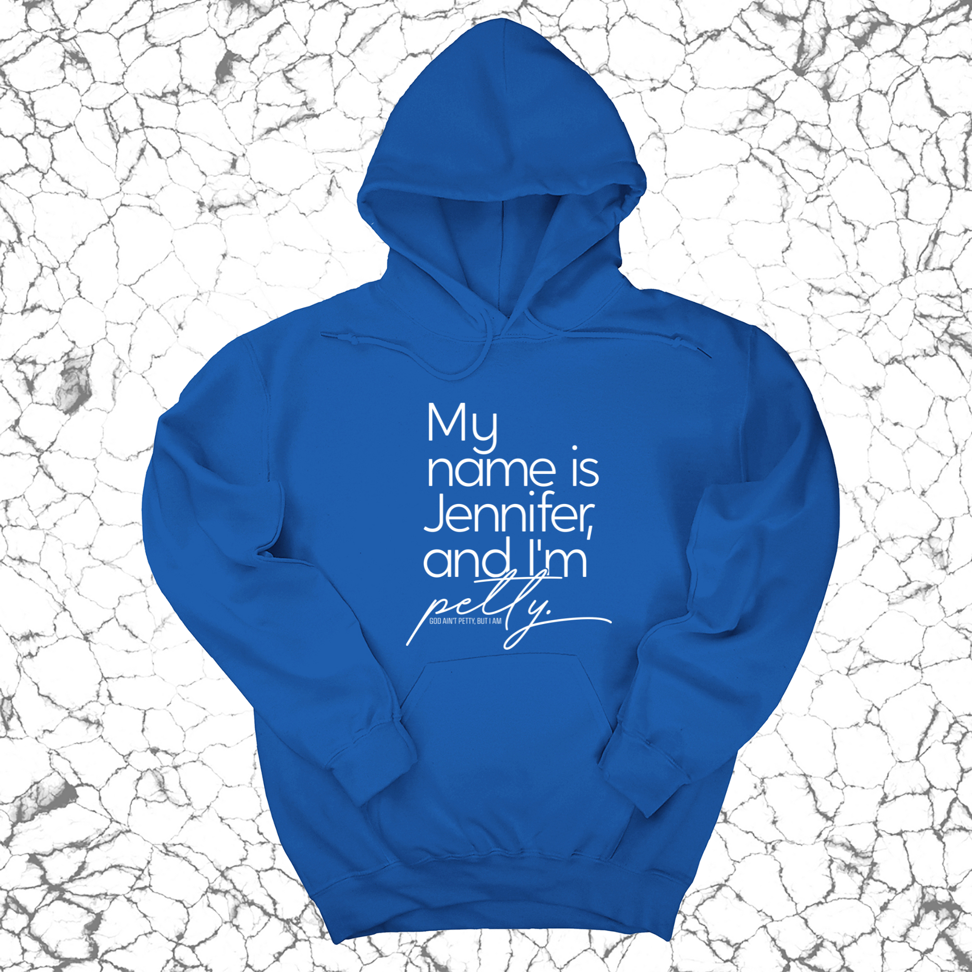 My name is Jennifer and I'm petty Unisex Hoodie-Hoodie-The Original God Ain't Petty But I Am