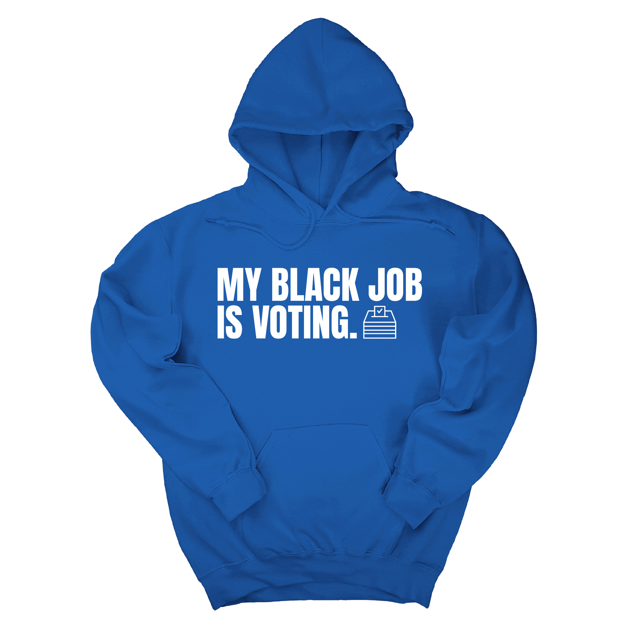 My Black Job is Voting Unisex Hoodie