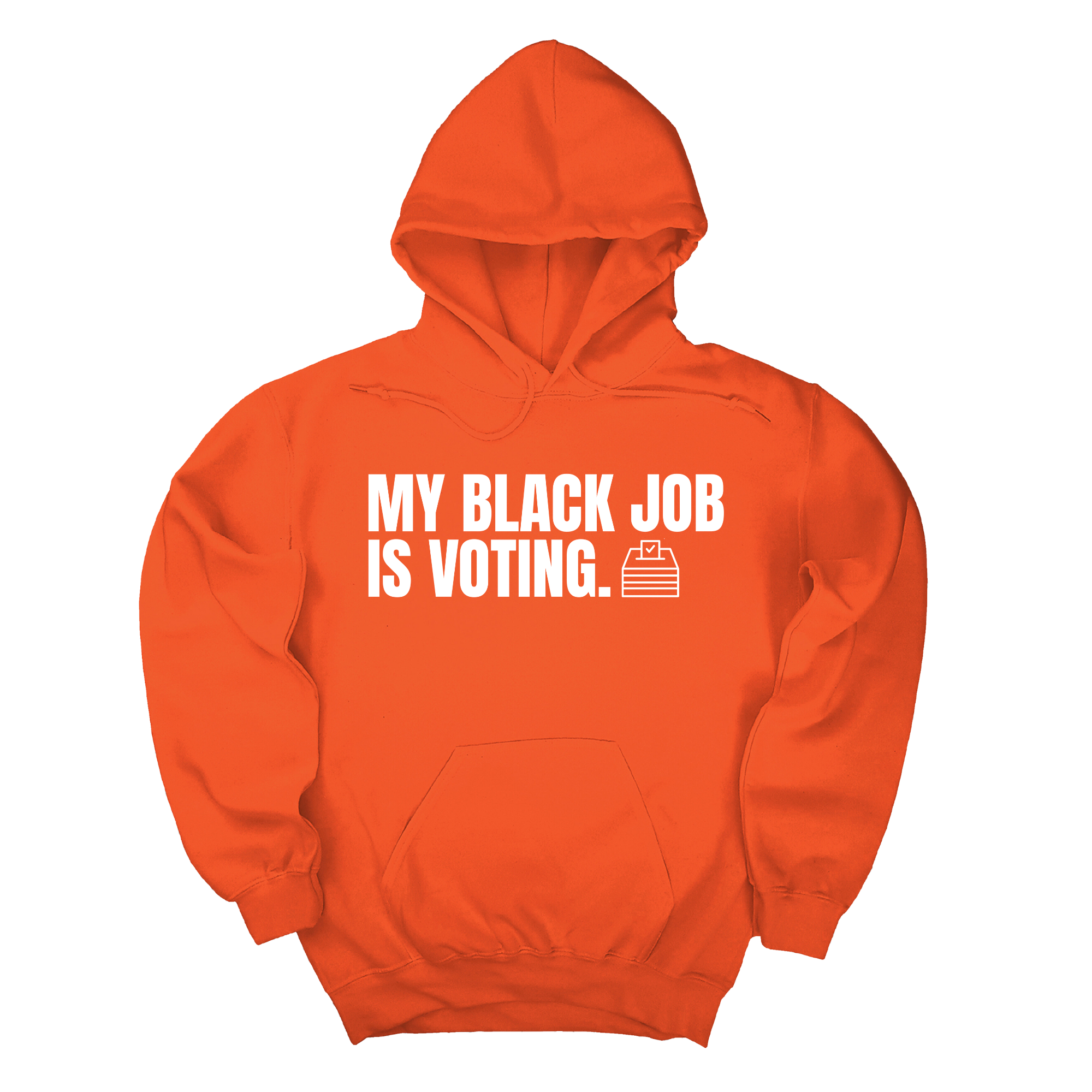 My Black Job is Voting Unisex Hoodie