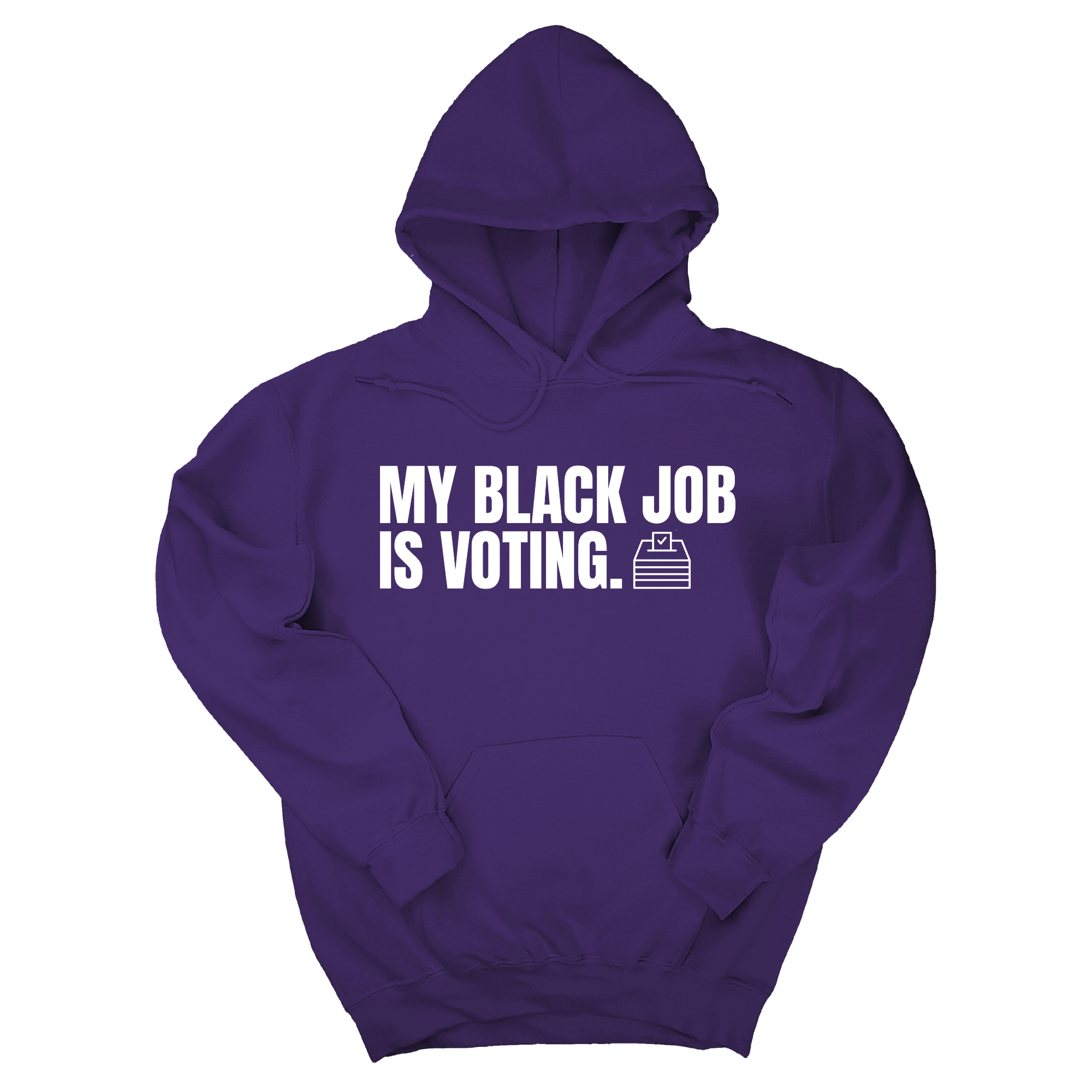 My Black Job is Voting Unisex Hoodie