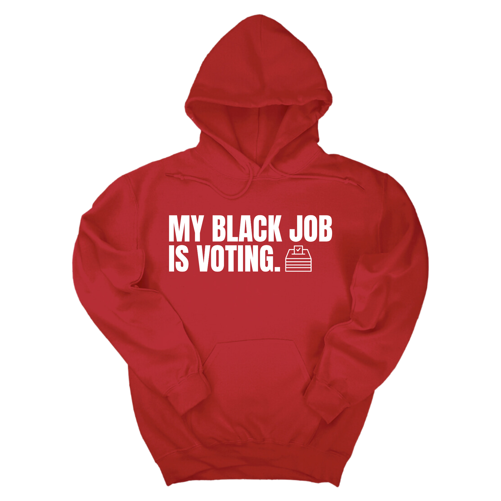 My Black Job is Voting Unisex Hoodie