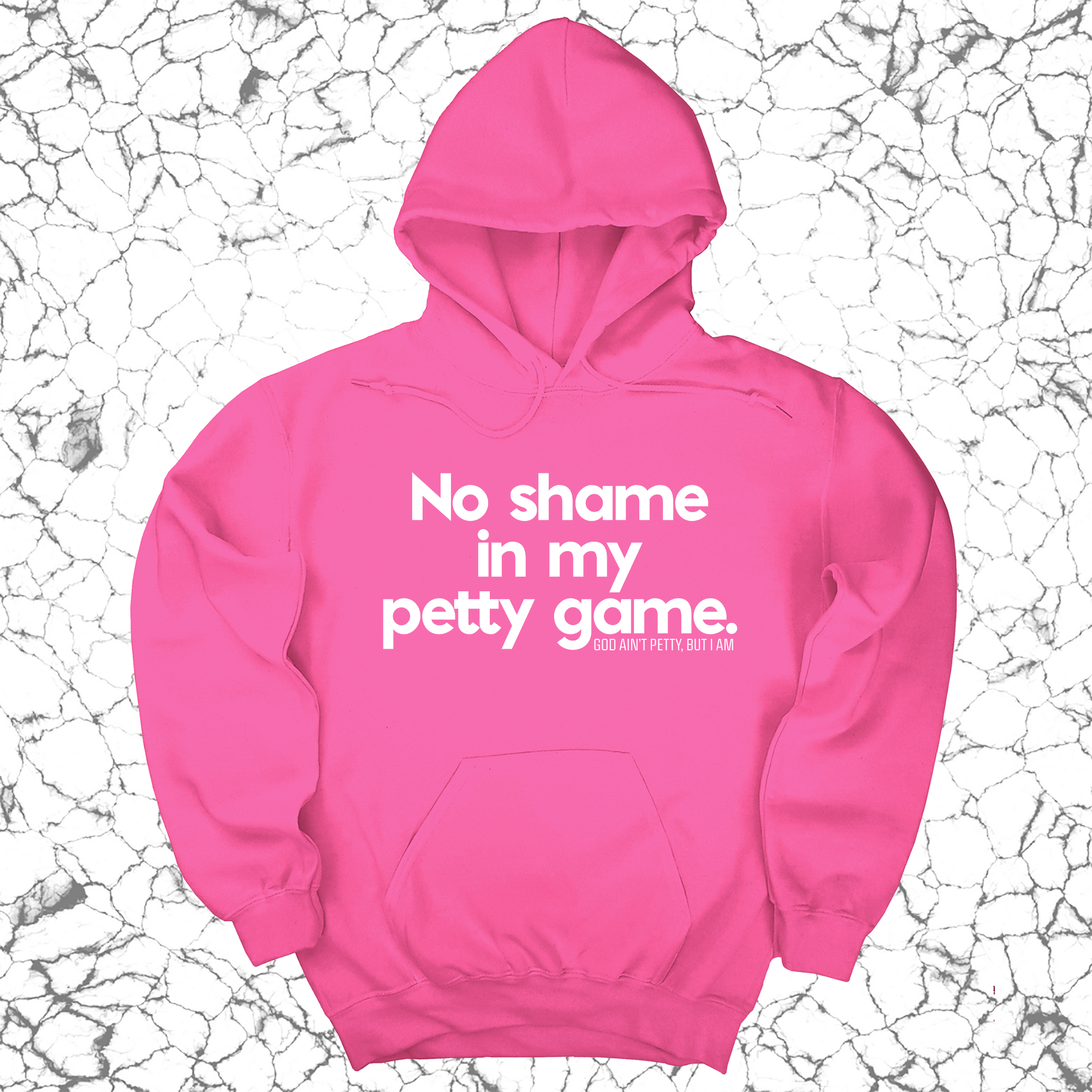 No Shame in my Petty Game Unisex Hoodie-Hoodie-The Original God Ain't Petty But I Am