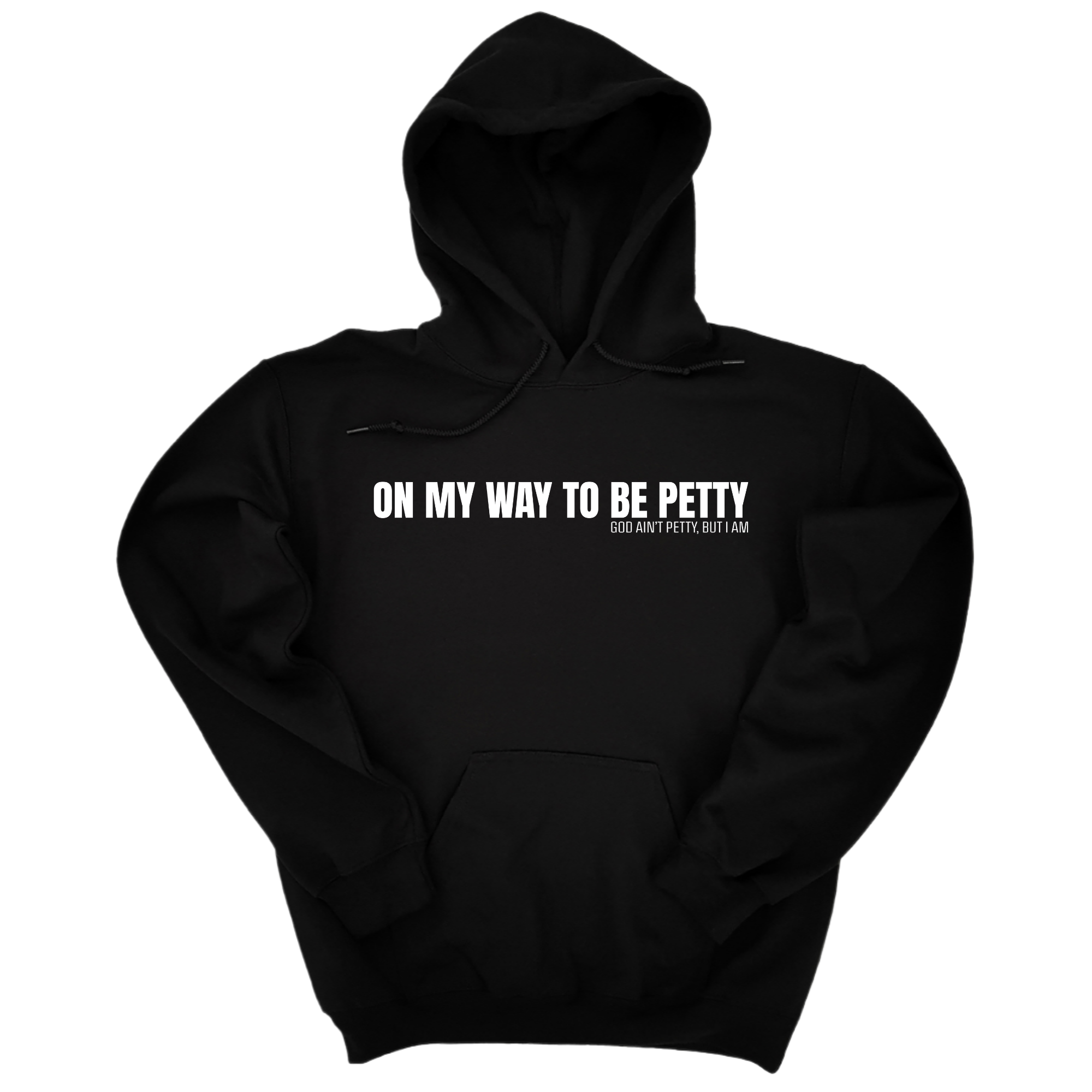 On My Way to Be Petty Unisex Hoodie