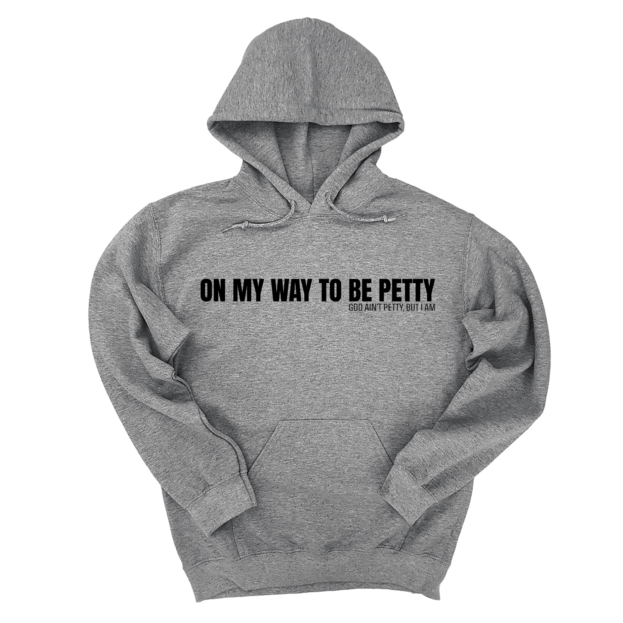 On My Way to Be Petty Unisex Hoodie