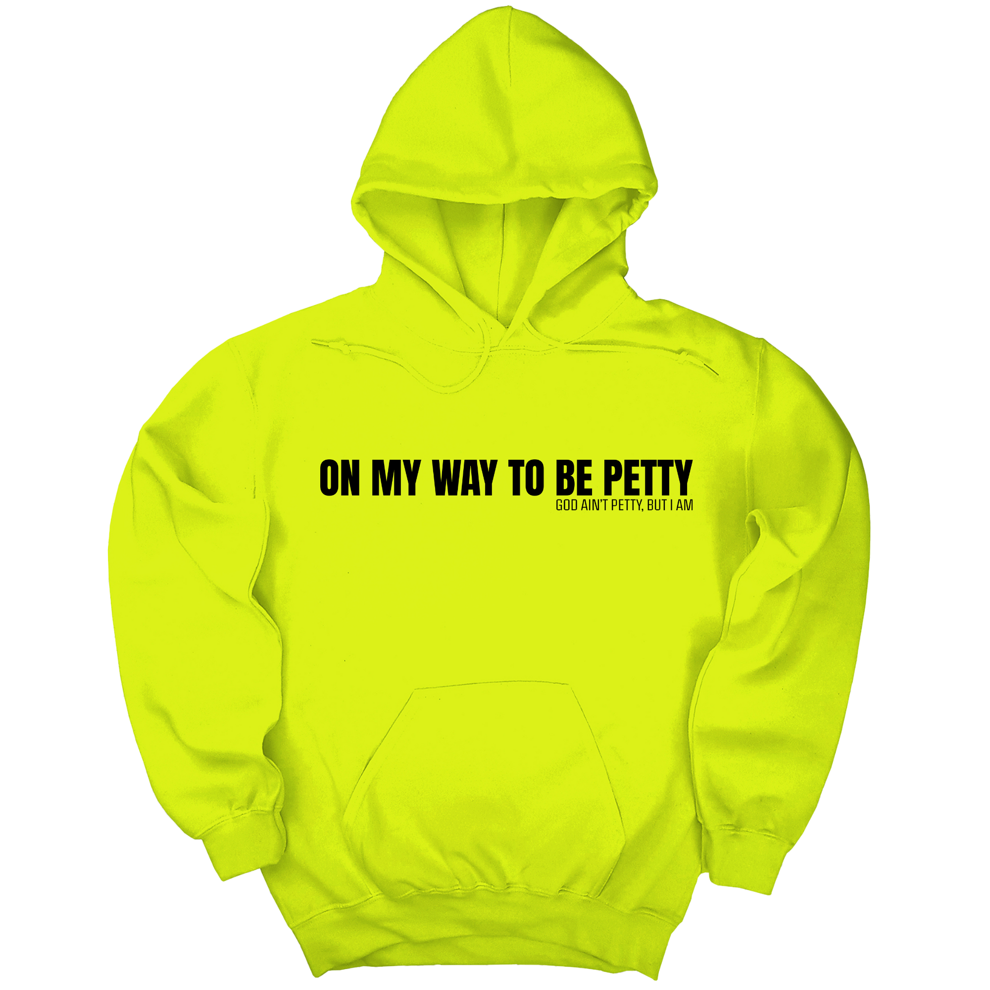 On My Way to Be Petty Unisex Hoodie