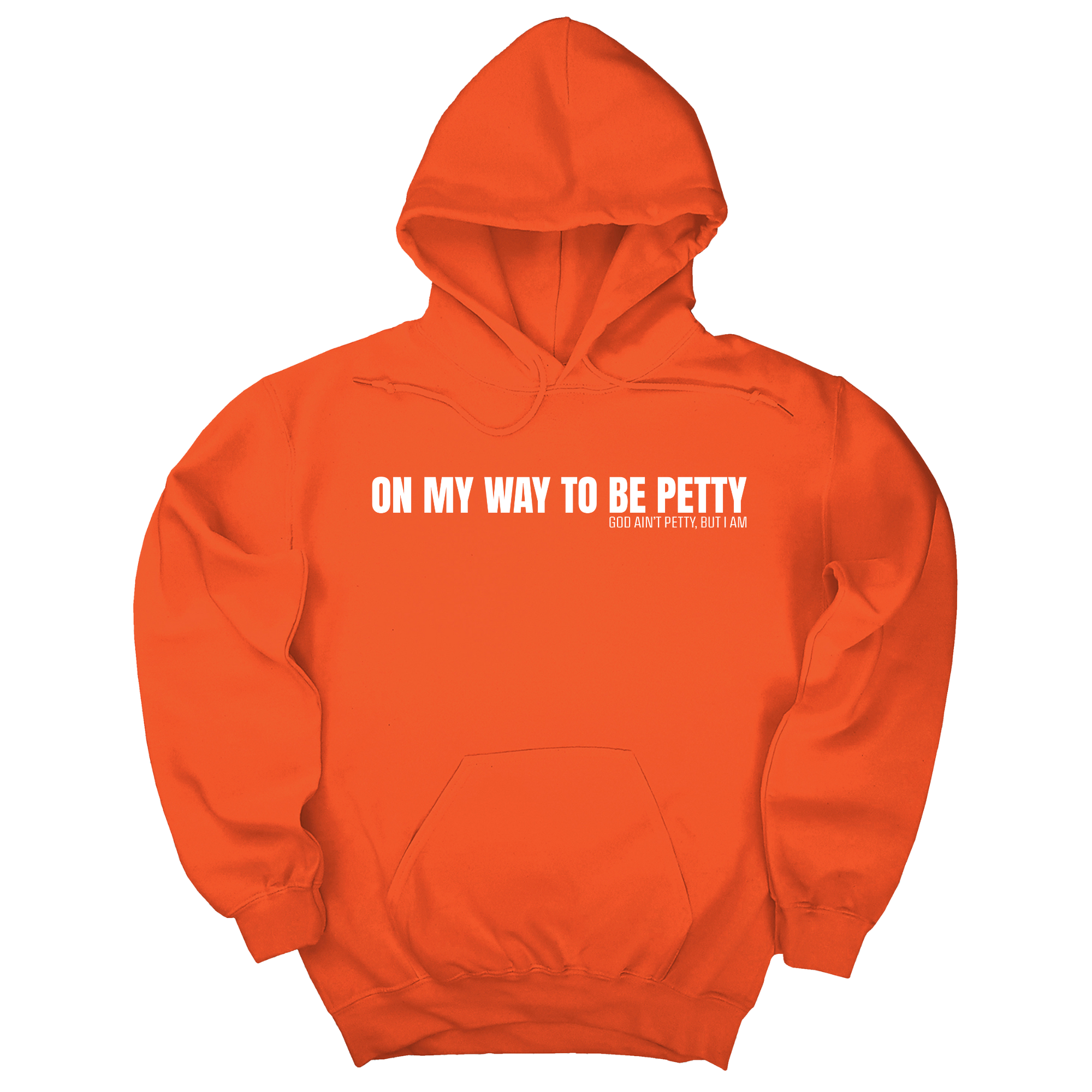 On My Way to Be Petty Unisex Hoodie