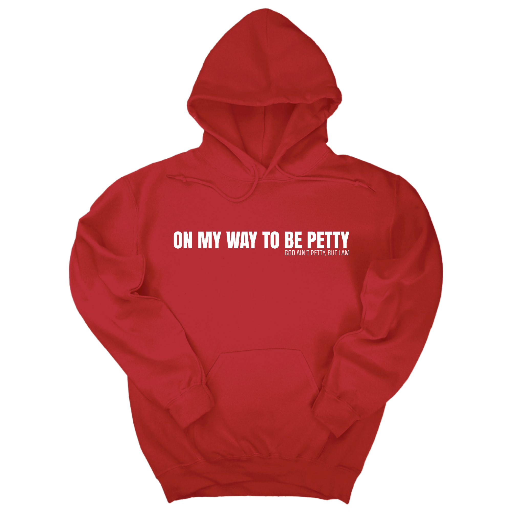 On My Way to Be Petty Unisex Hoodie