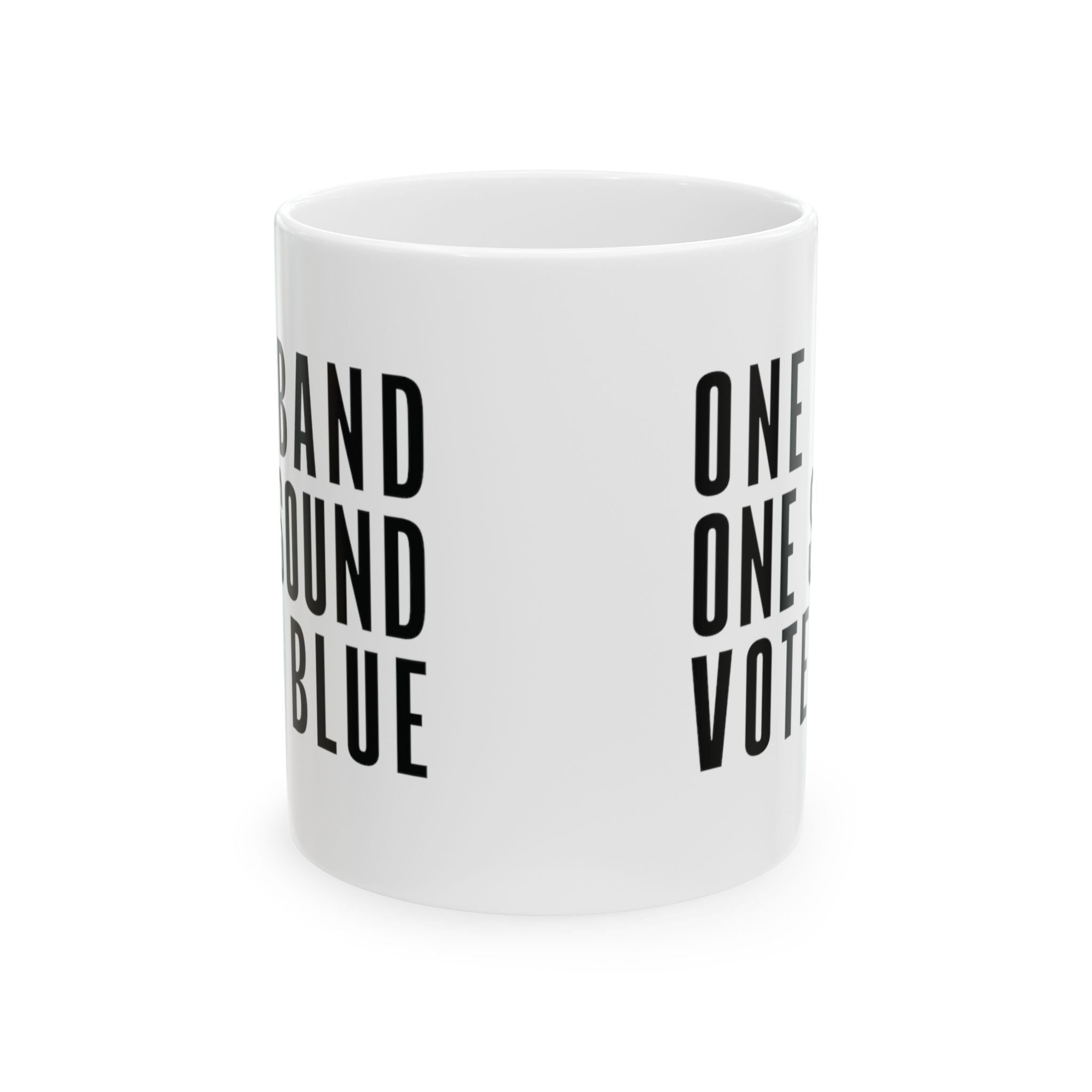 One Band, One Sound, Vote Blue Mug 11oz (White & Black)-Mug-The Original God Ain't Petty But I Am