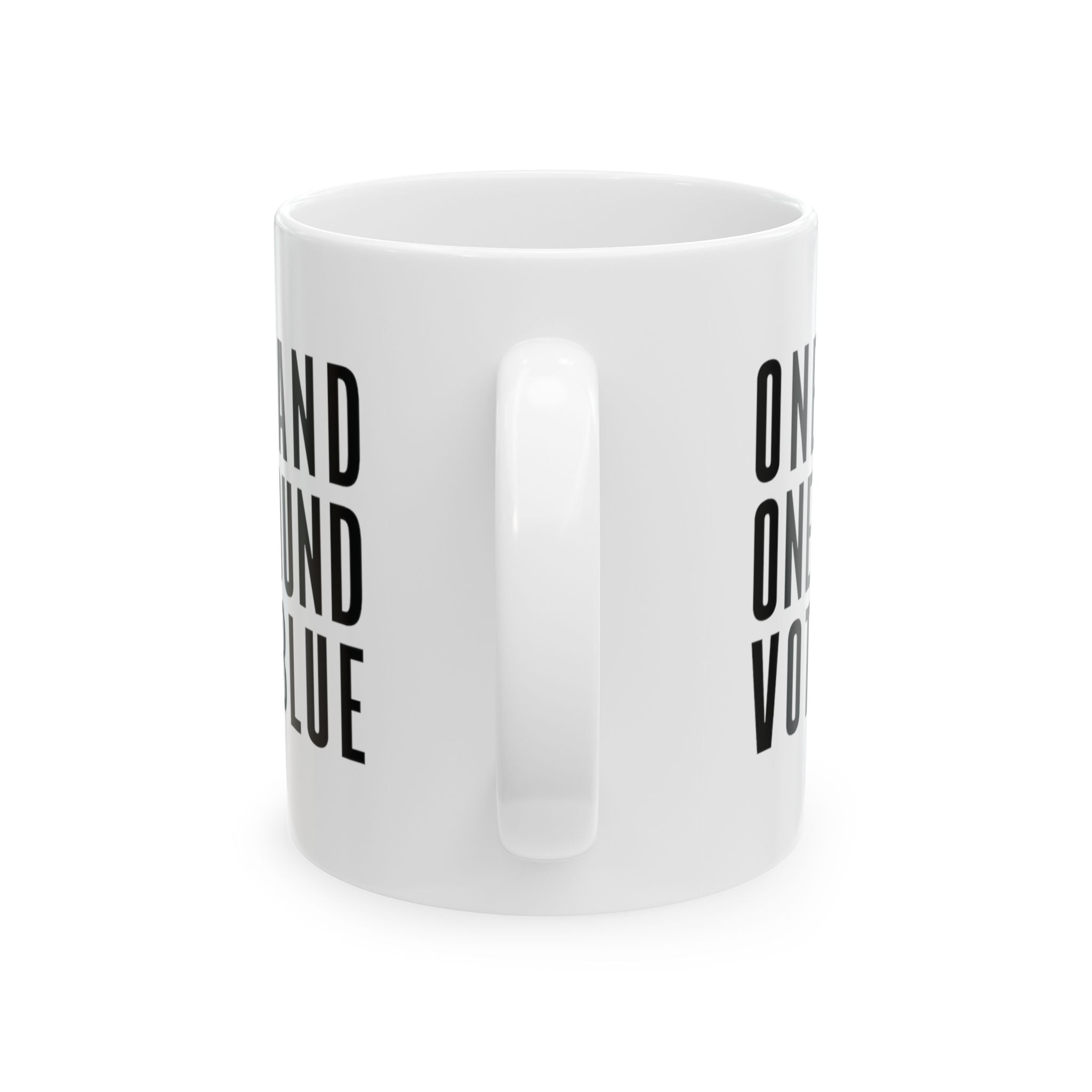 One Band, One Sound, Vote Blue Mug 11oz (White & Black)-Mug-The Original God Ain't Petty But I Am