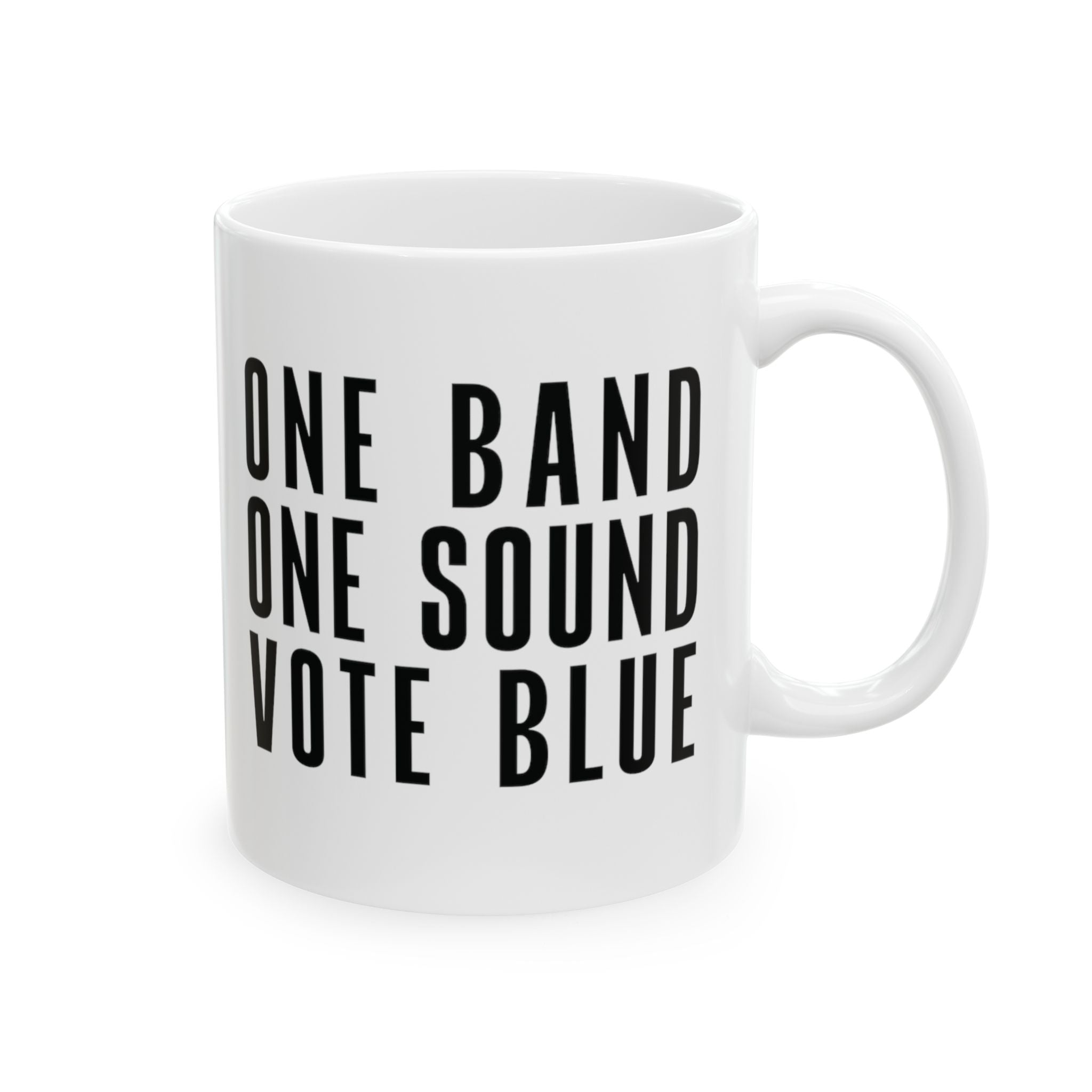 One Band, One Sound, Vote Blue Mug 11oz (White & Black)-Mug-The Original God Ain't Petty But I Am