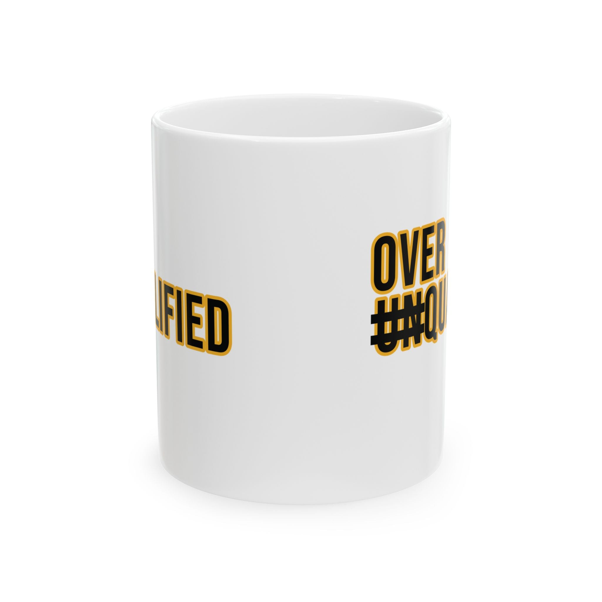 Over Qualified Mug 11oz (Black & Gold)-Mug-The Original God Ain't Petty But I Am