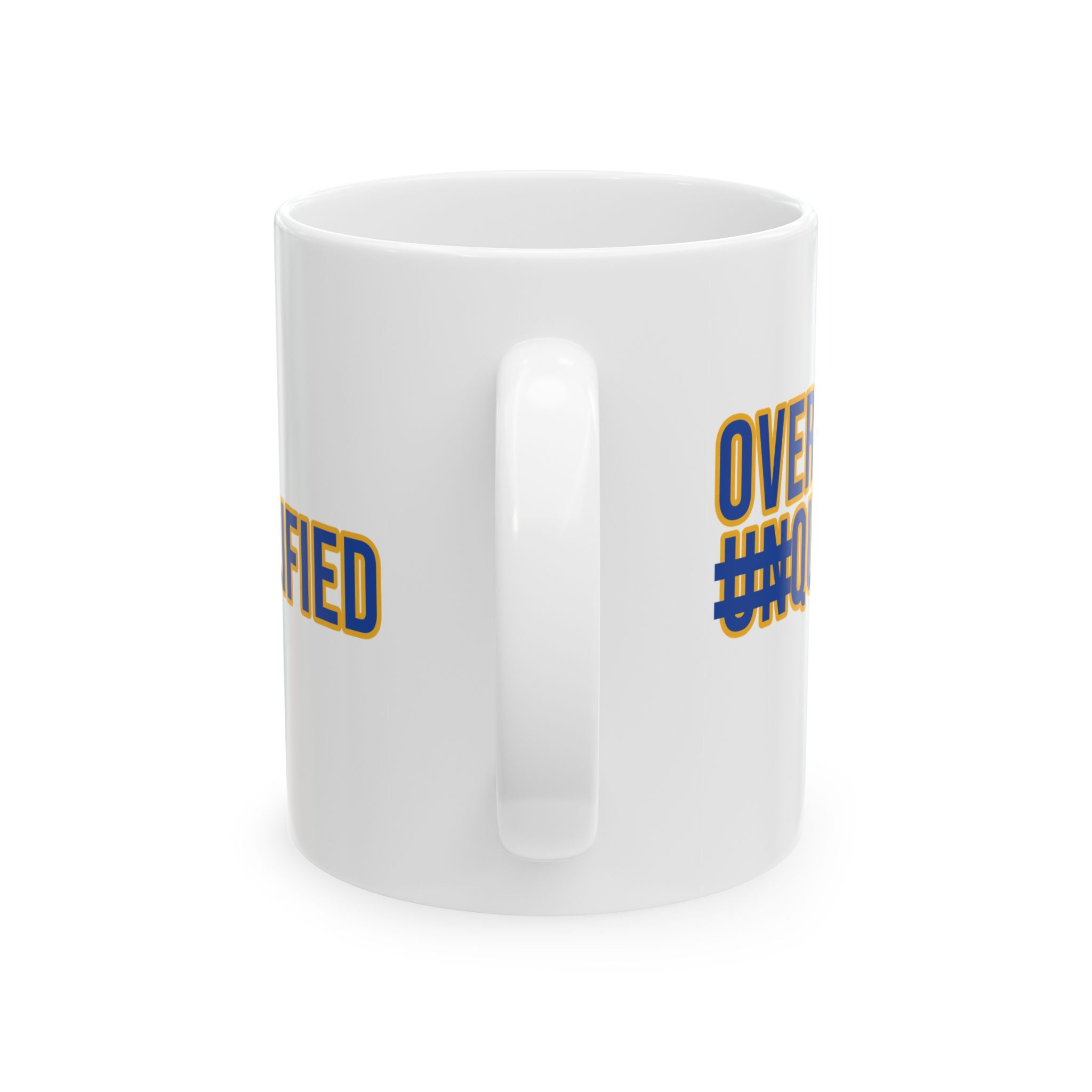 Over Qualified Mug 11oz (Blue & Gold)-Mug-The Original God Ain't Petty But I Am