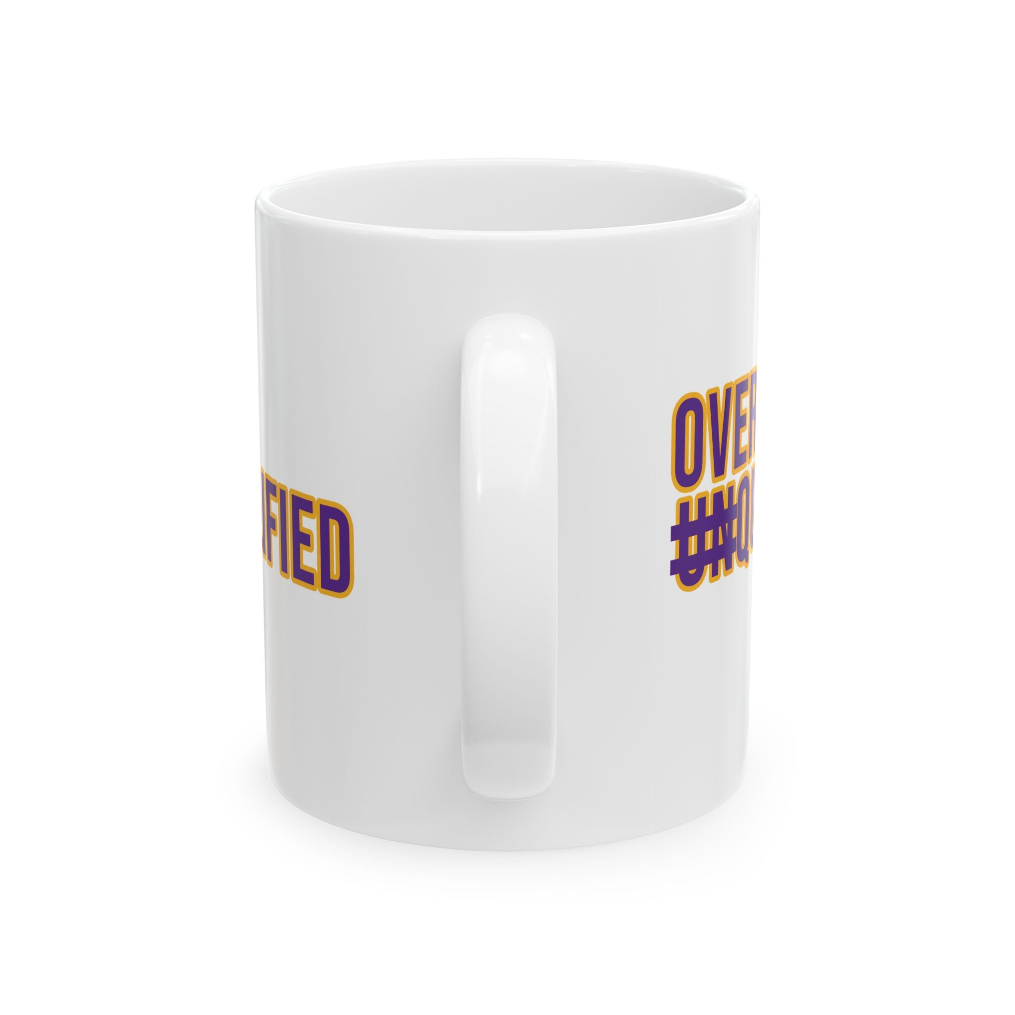 Over Qualified Mug 11oz (Purple & Gold)-Mug-The Original God Ain't Petty But I Am