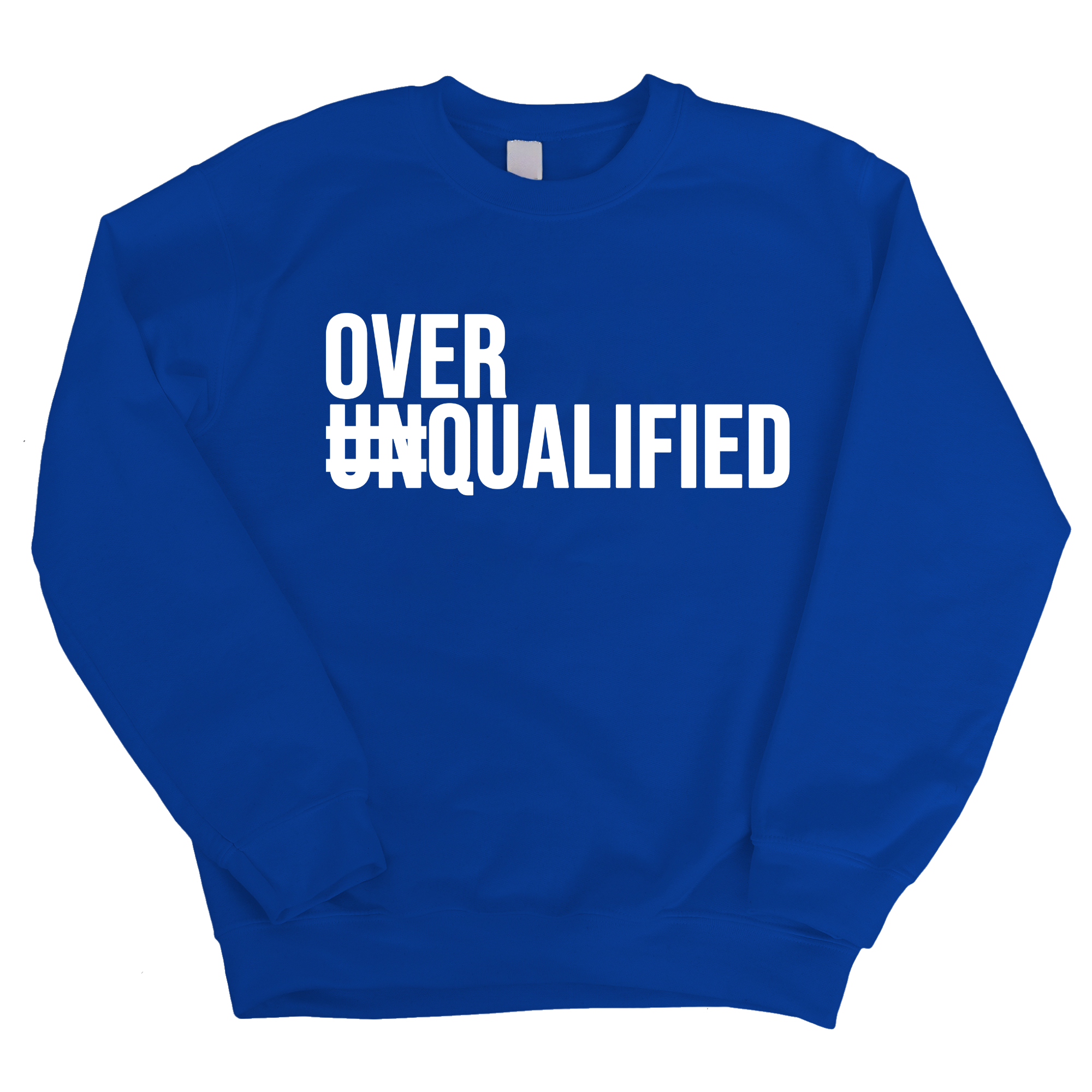 Over Qualified Unisex Sweatshirt-Sweatshirt-The Original God Ain't Petty But I Am