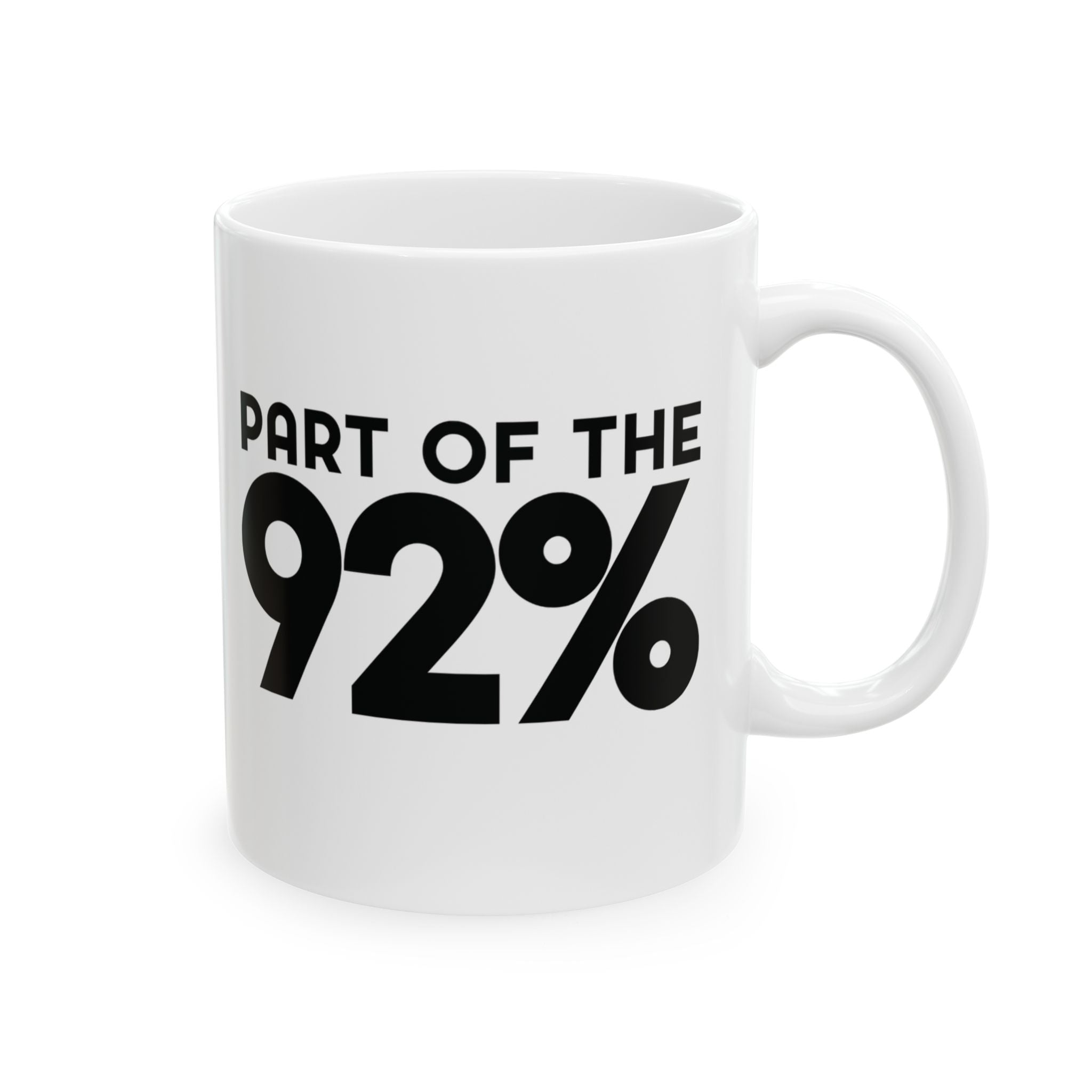 Part of the 92 Percent Mug 11oz (White & Black)-Mug-The Original God Ain't Petty But I Am