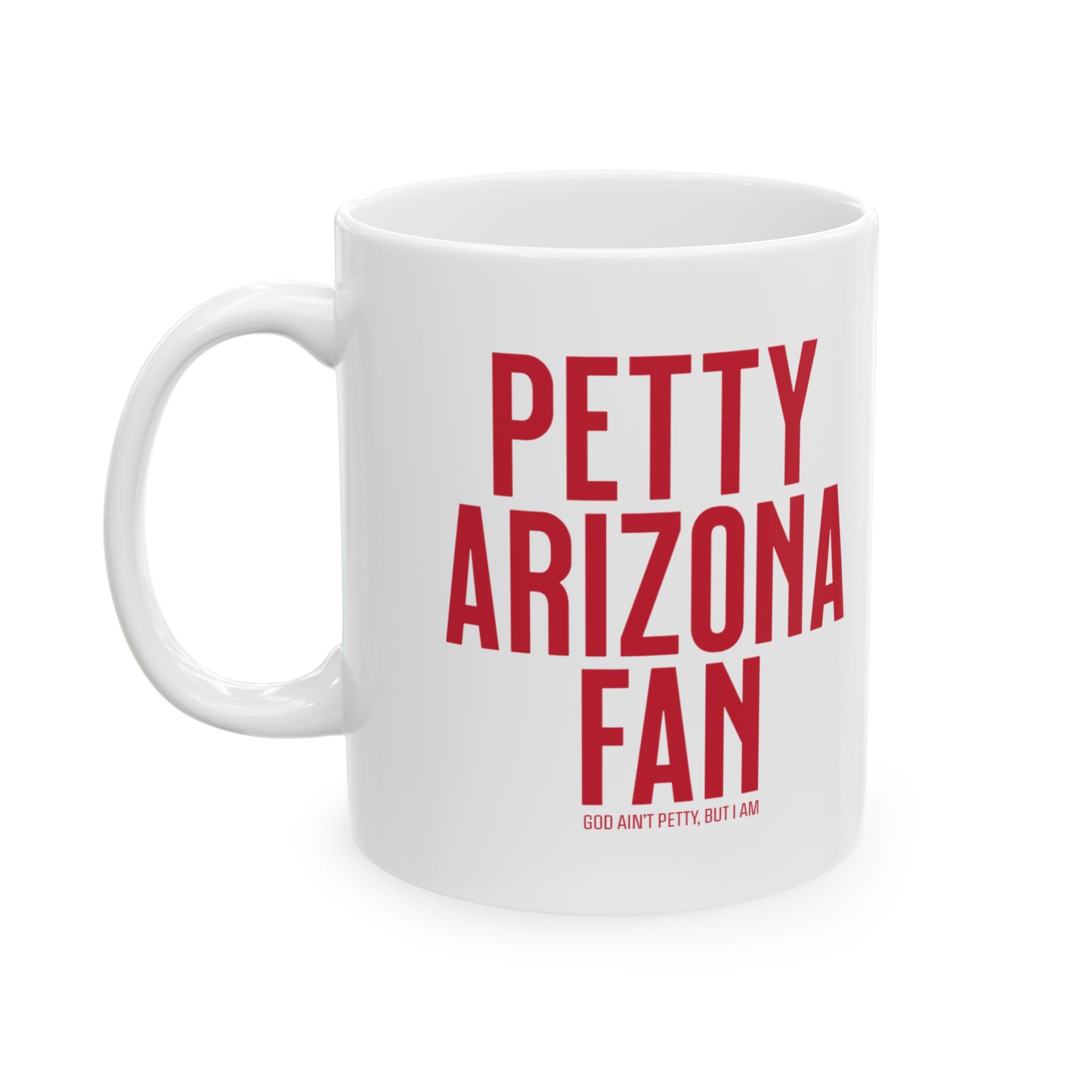 Petty Arizona Fan Mug 11oz (White & Red)-Mug-The Original God Ain't Petty But I Am