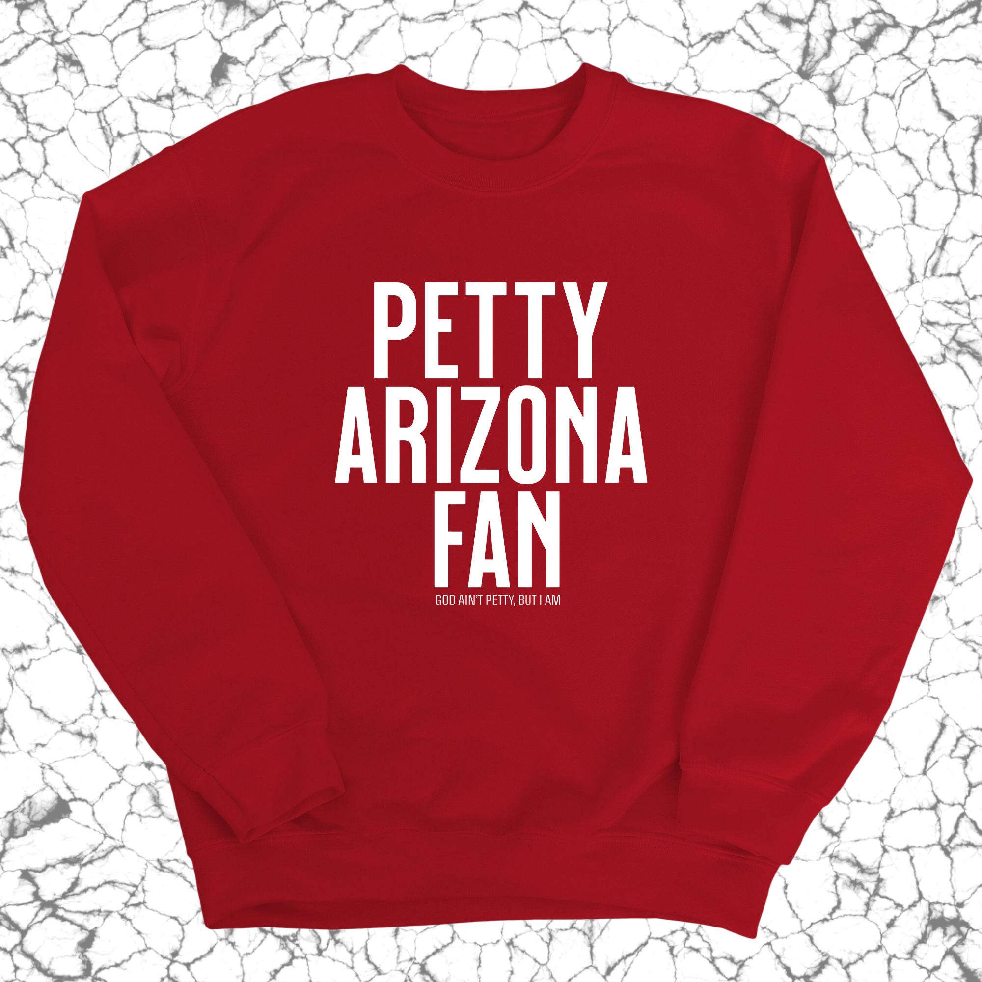 Petty Arizona Fan Unisex Sweatshirt-Sweatshirt-The Original God Ain't Petty But I Am