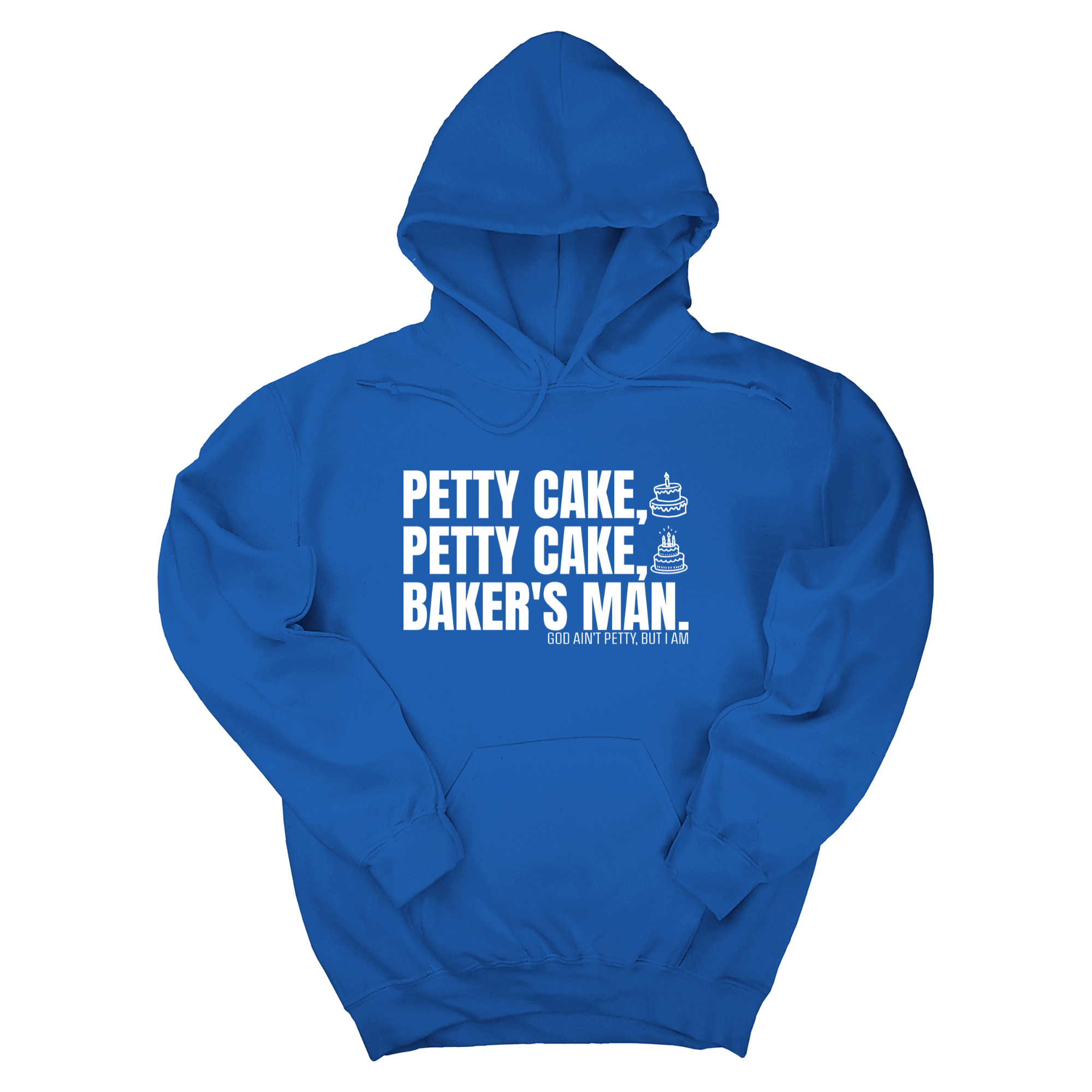 Petty Cake, Petty Cake, Baker's Man Unisex Hoodie-Hoodie-The Original God Ain't Petty But I Am