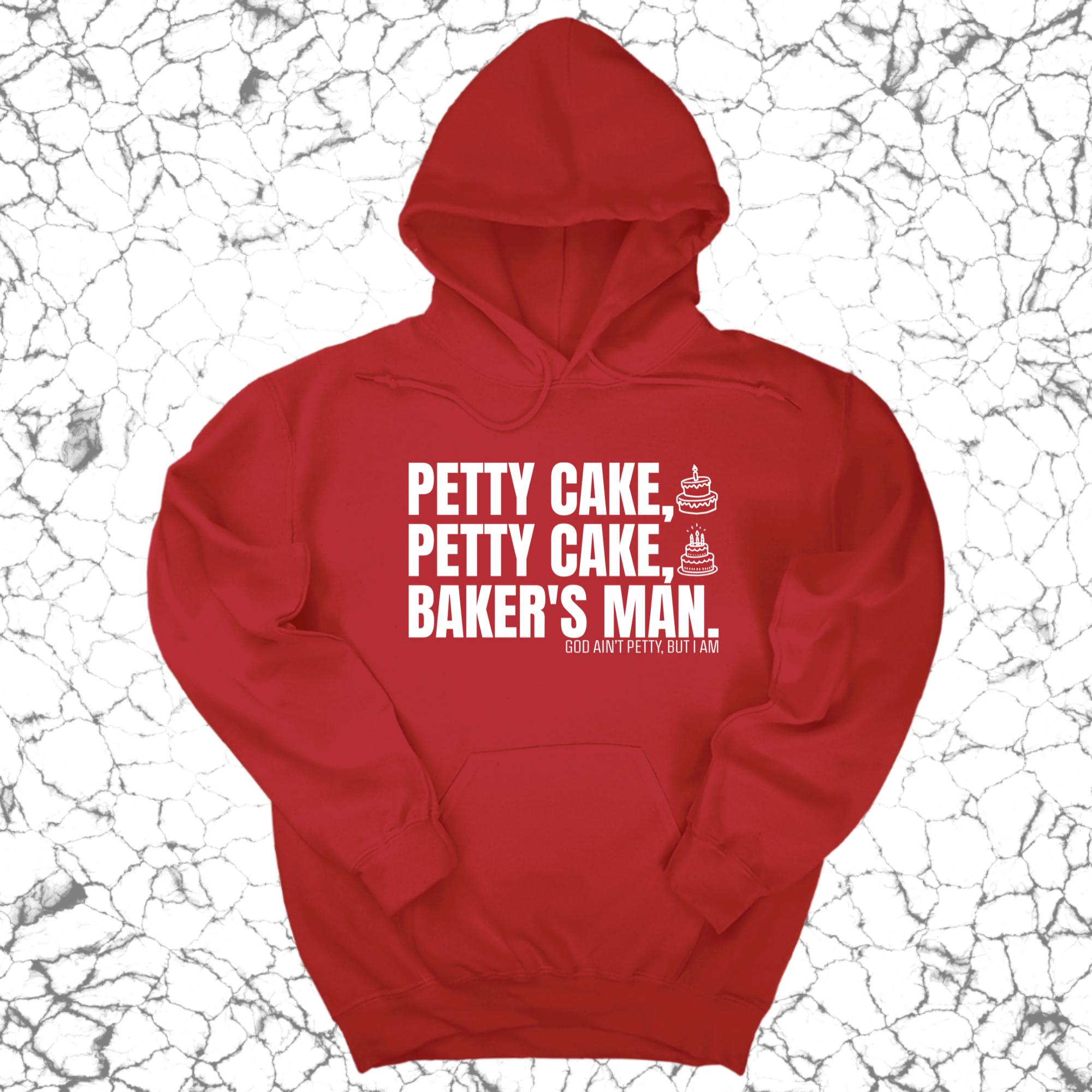 Petty Cake, Petty Cake, Baker's Man Unisex Hoodie-Hoodie-The Original God Ain't Petty But I Am