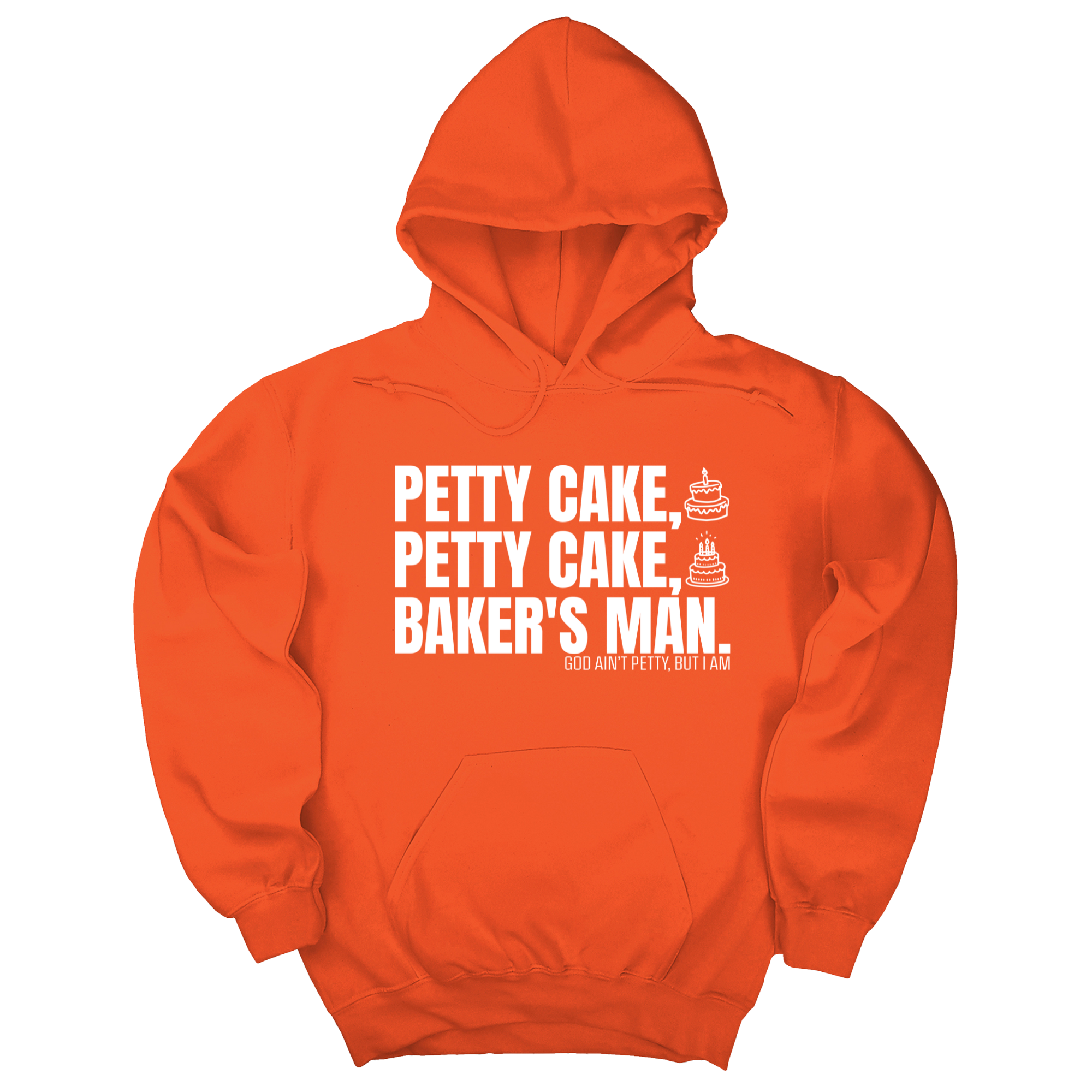 Petty Cake, Petty Cake, Baker's Man Unisex Hoodie-Hoodie-The Original God Ain't Petty But I Am