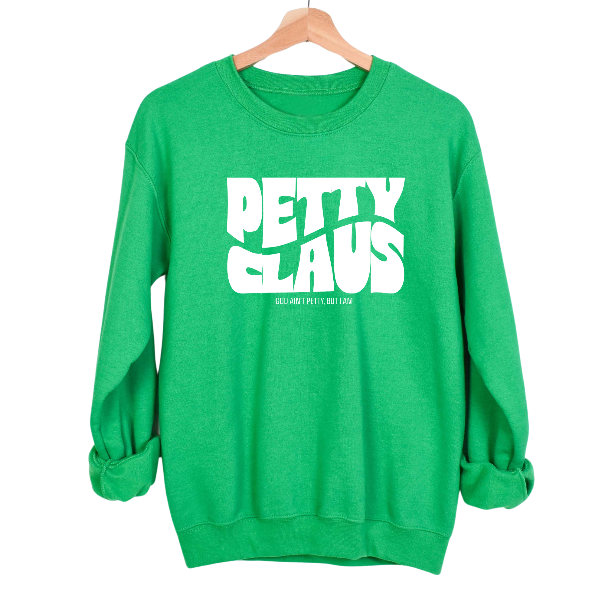 Petty Claus Retro Unisex Sweatshirt-Sweatshirt-The Original God Ain't Petty But I Am