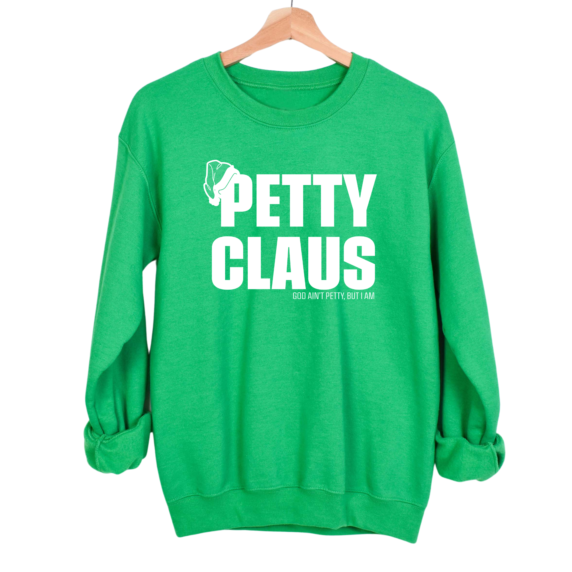 Petty Claus Sweatshirt (Christmas)-Sweatshirt-The Original God Ain't Petty But I Am