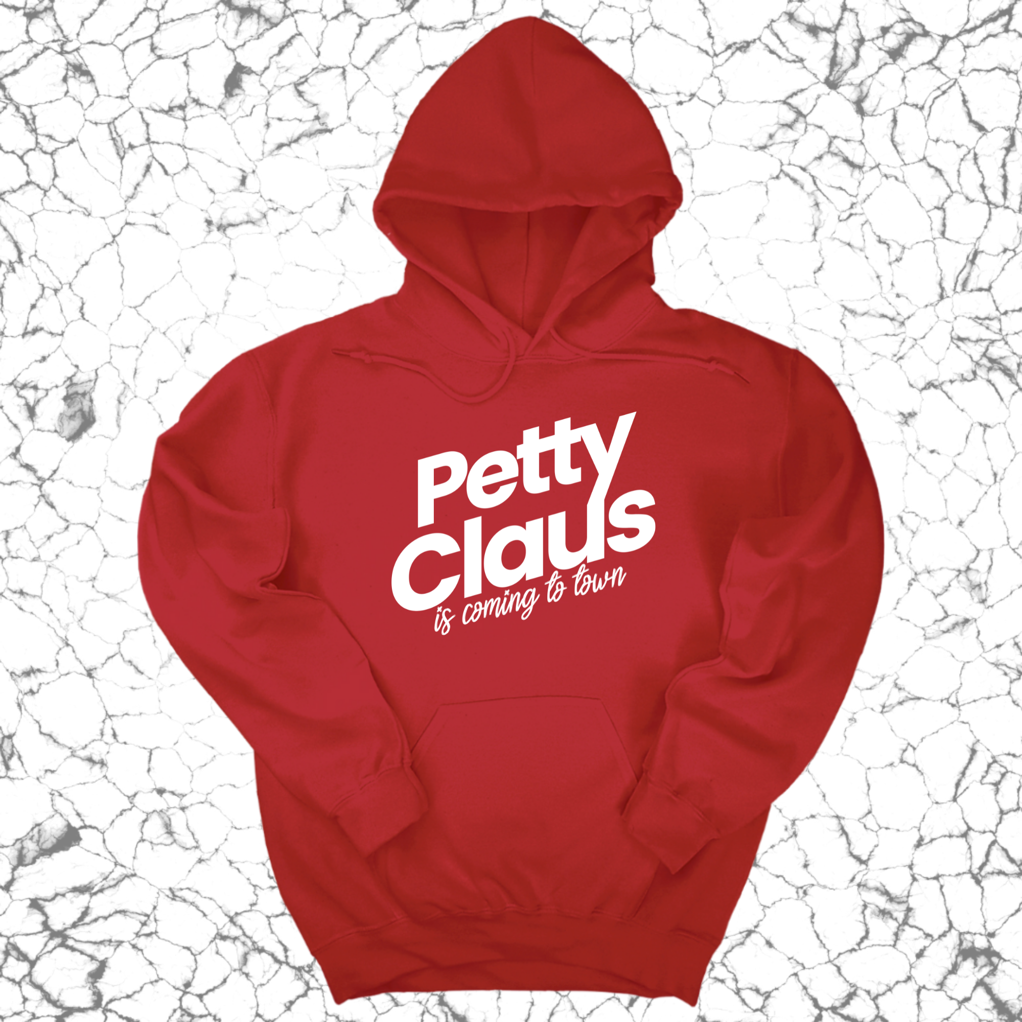 Petty Claus is coming to town Unisex Hoodie (Christmas Colors)-Hoodie-The Original God Ain't Petty But I Am