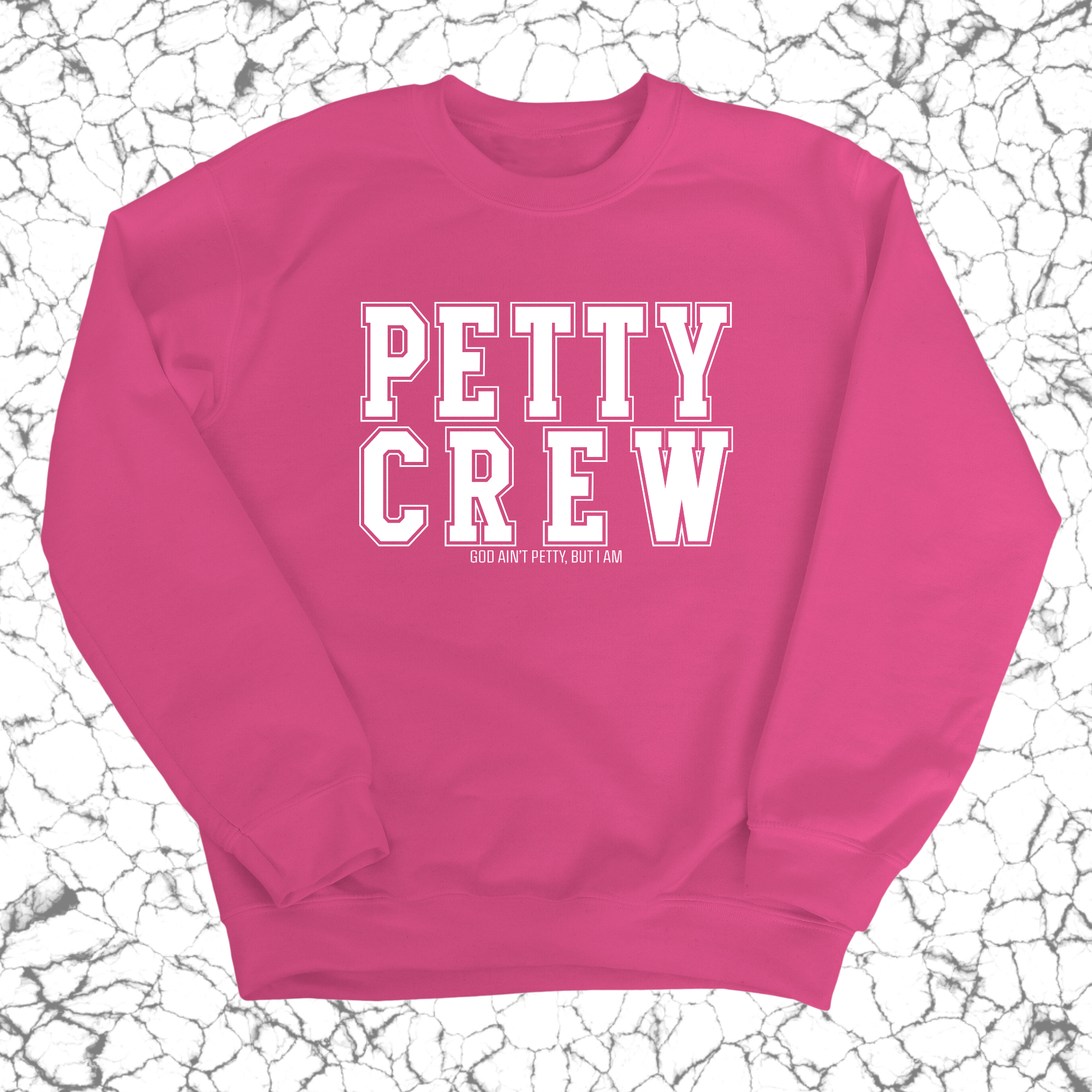 Petty Crew Unisex Sweatshirt-Sweatshirt-The Original God Ain't Petty But I Am