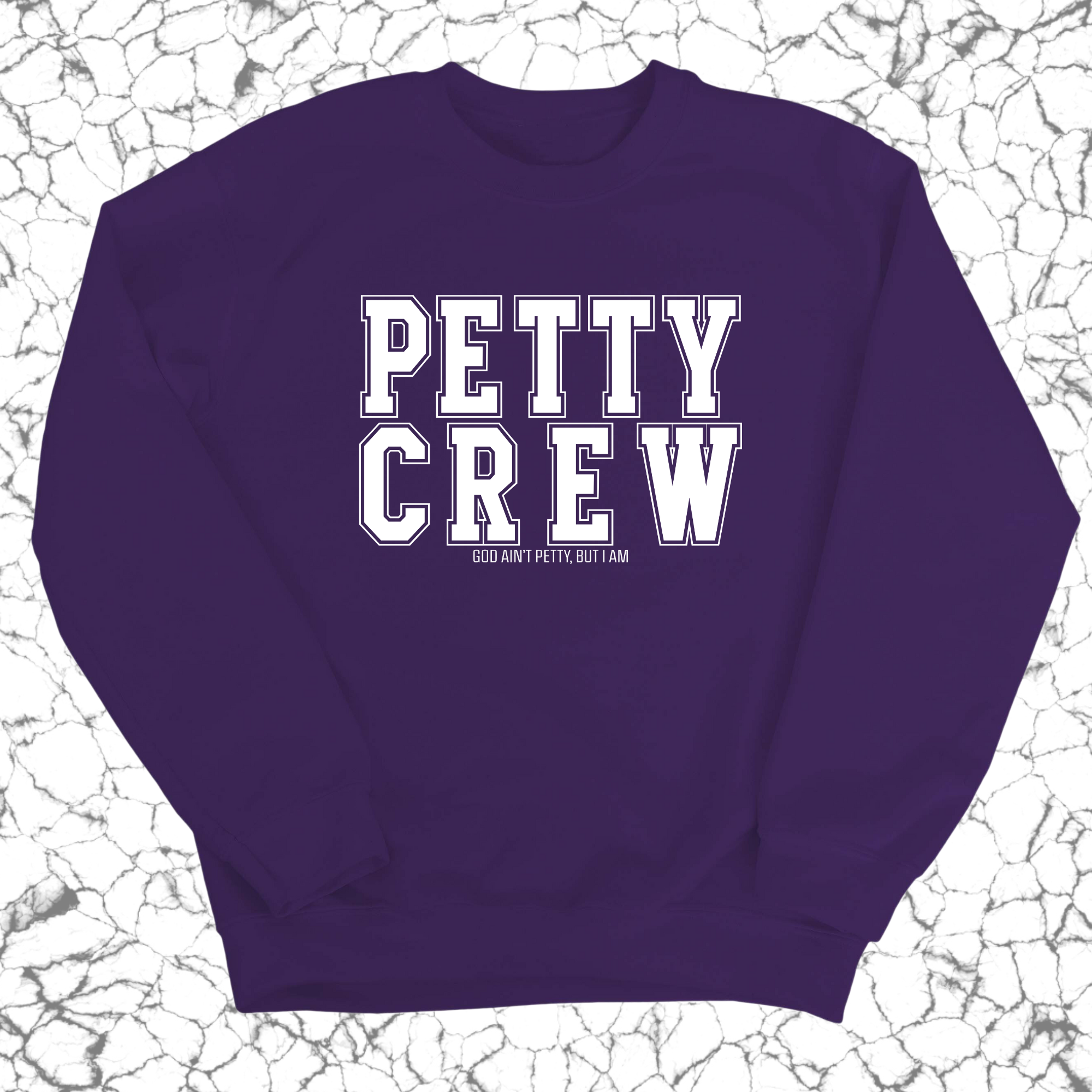 Petty Crew Unisex Sweatshirt-Sweatshirt-The Original God Ain't Petty But I Am