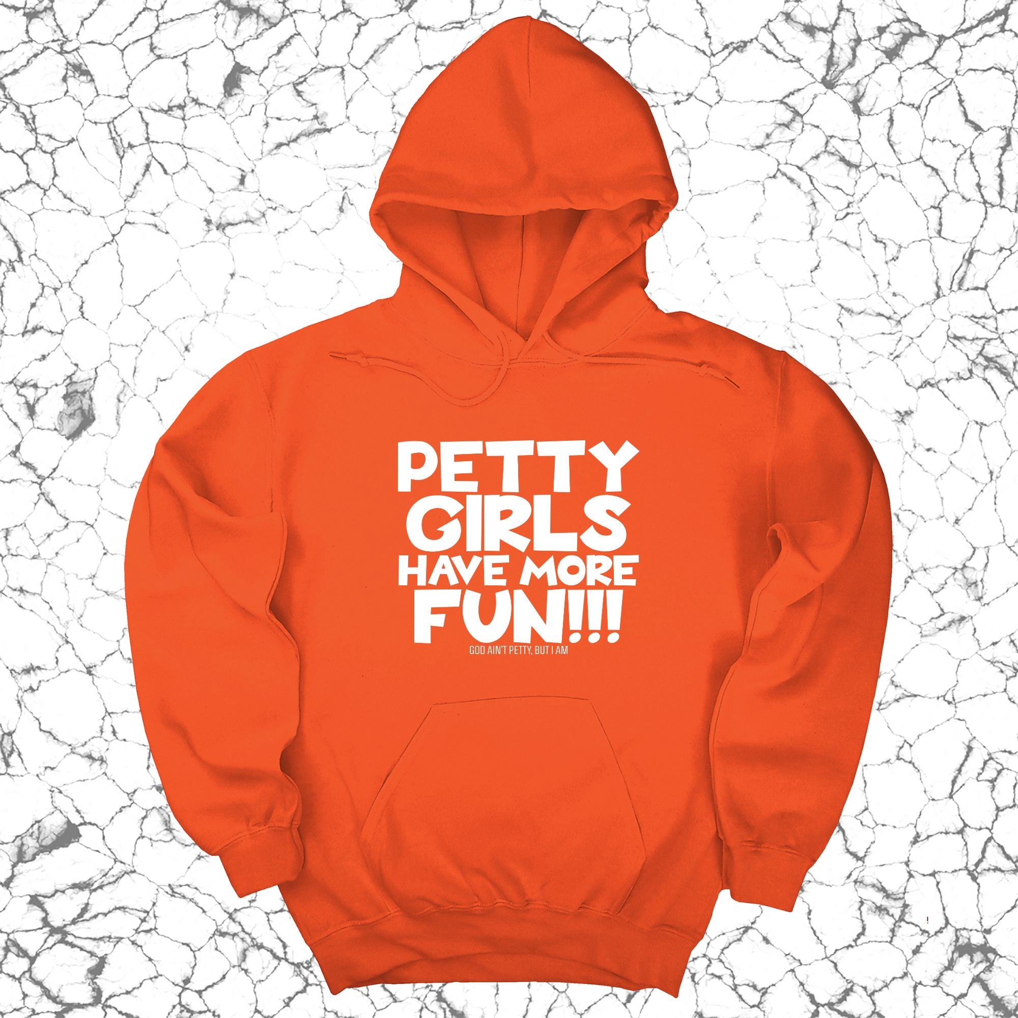 Petty Girls Have More Fun Unisex Hoodie-Hoodie-The Original God Ain't Petty But I Am