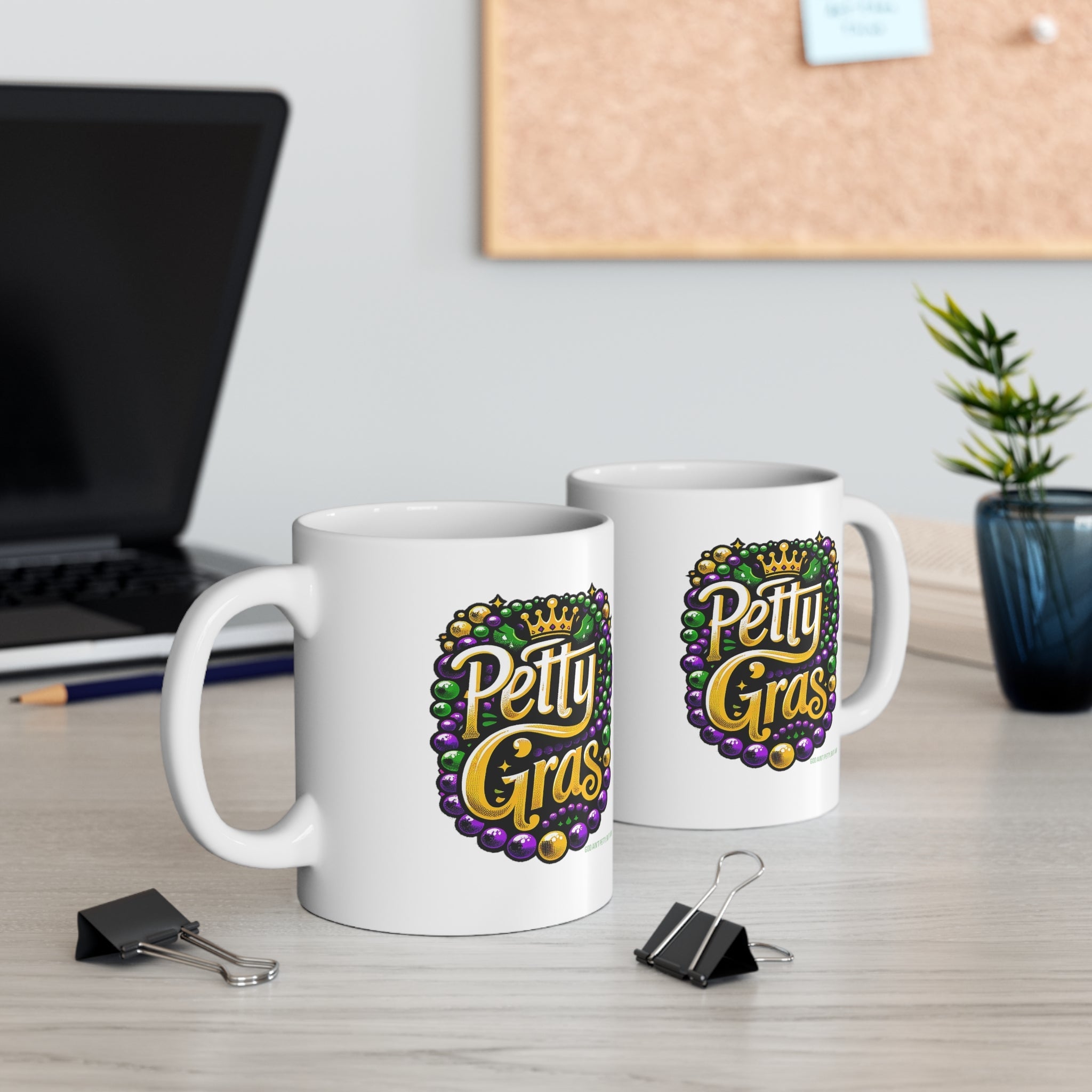 Petty Gras Mug 11oz (White & Image)-Mug-The Original God Ain't Petty But I Am