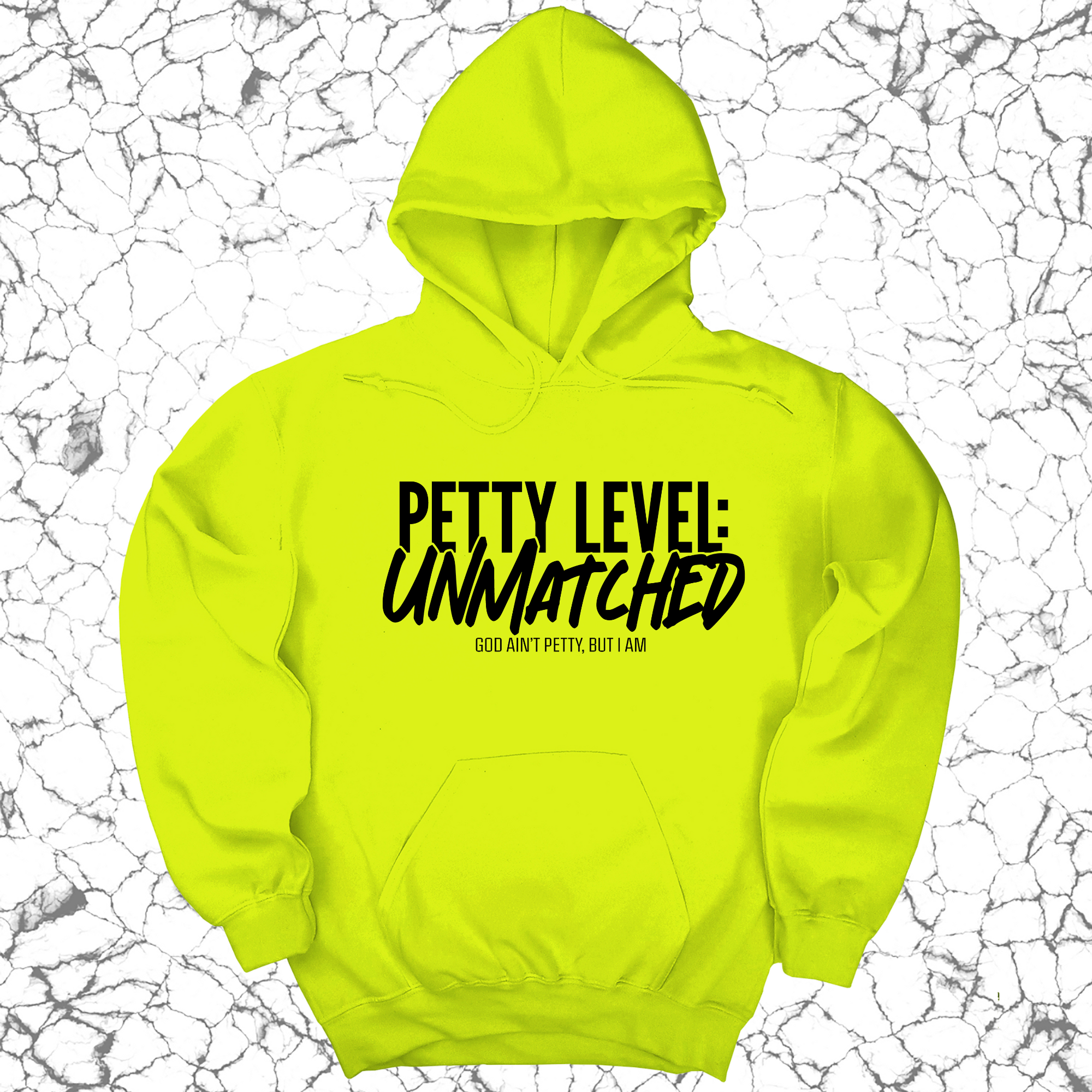 Petty Level: Unmatched Unisex Hoodie-Hoodie-The Original God Ain't Petty But I Am