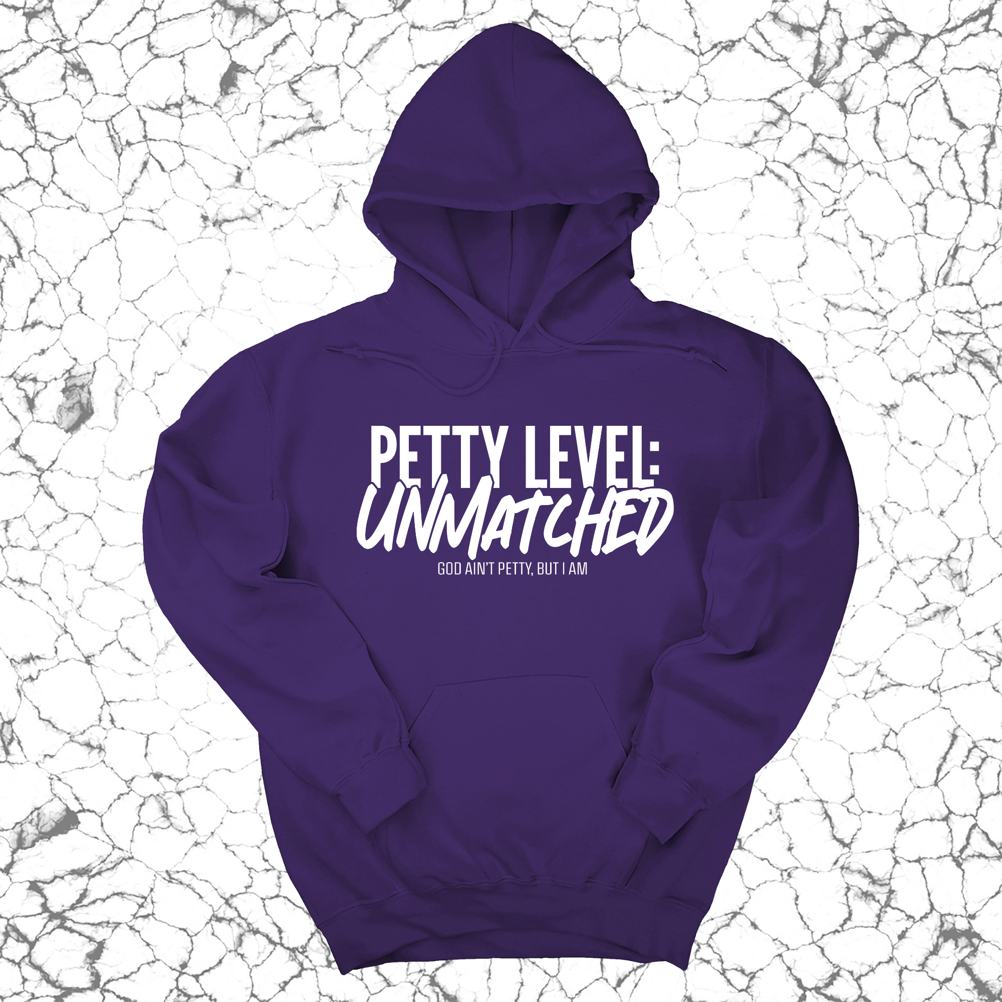 Petty Level: Unmatched Unisex Hoodie-Hoodie-The Original God Ain't Petty But I Am