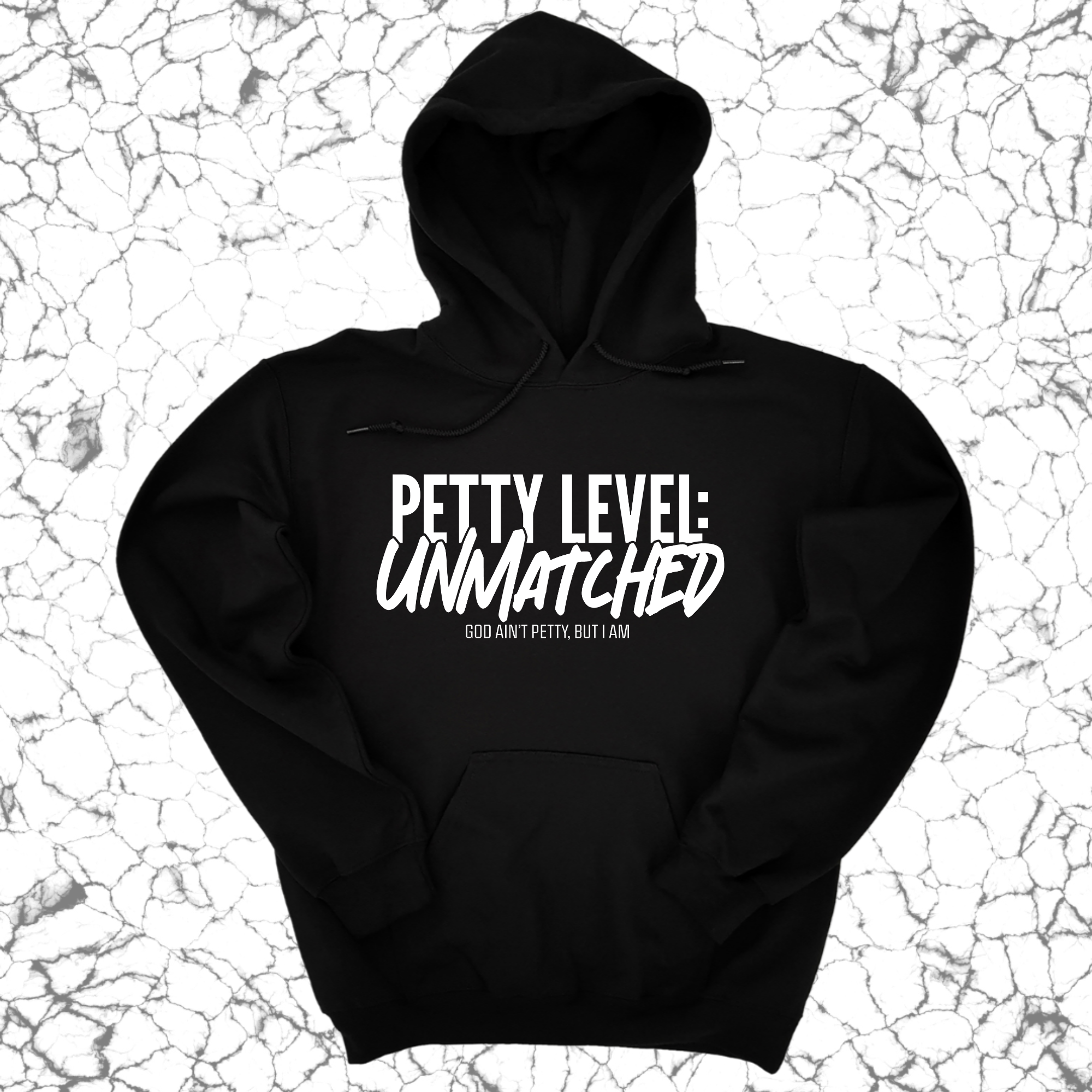 Petty Level: Unmatched Unisex Hoodie-Hoodie-The Original God Ain't Petty But I Am