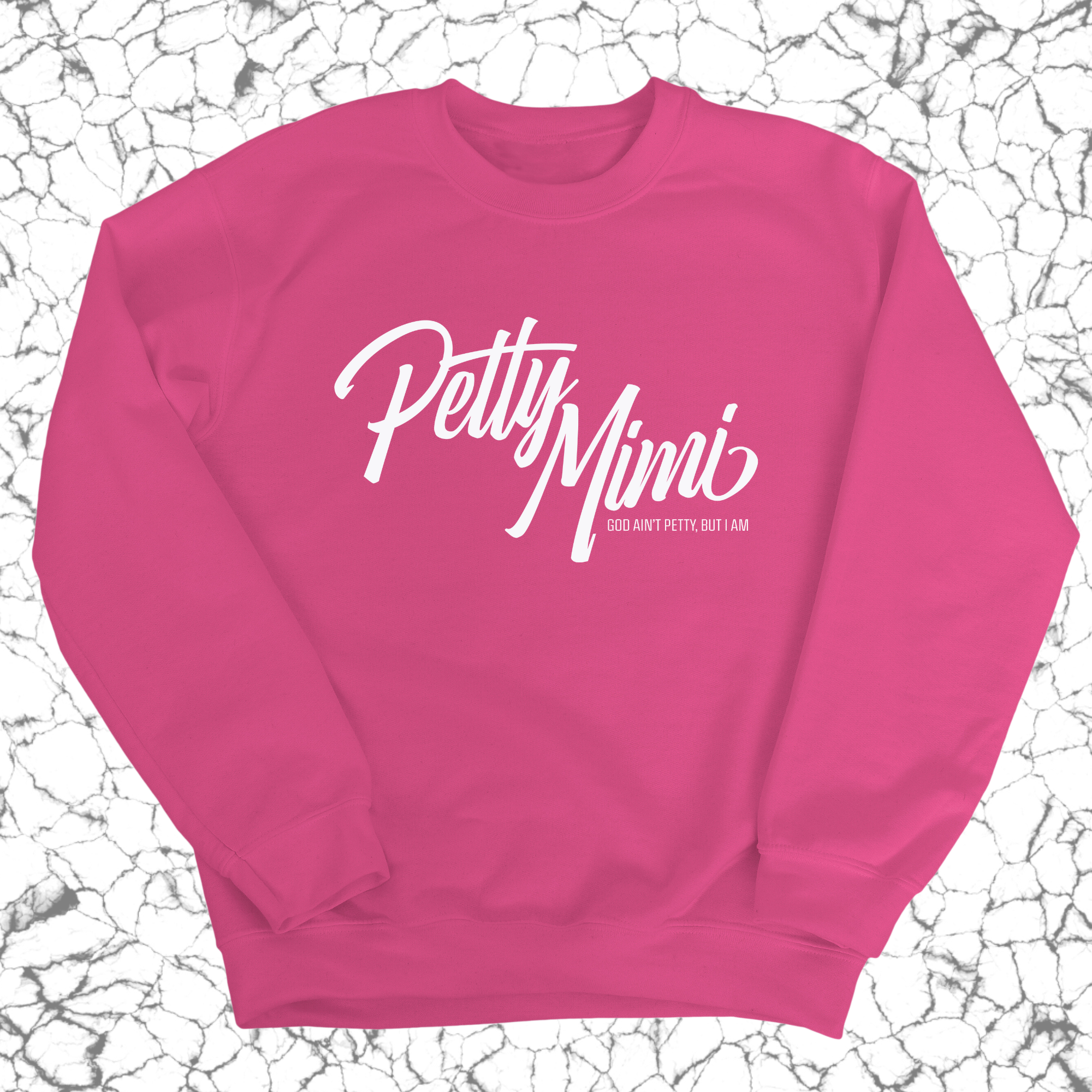 Petty Mimi Unisex Sweatshirt-Sweatshirt-The Original God Ain't Petty But I Am