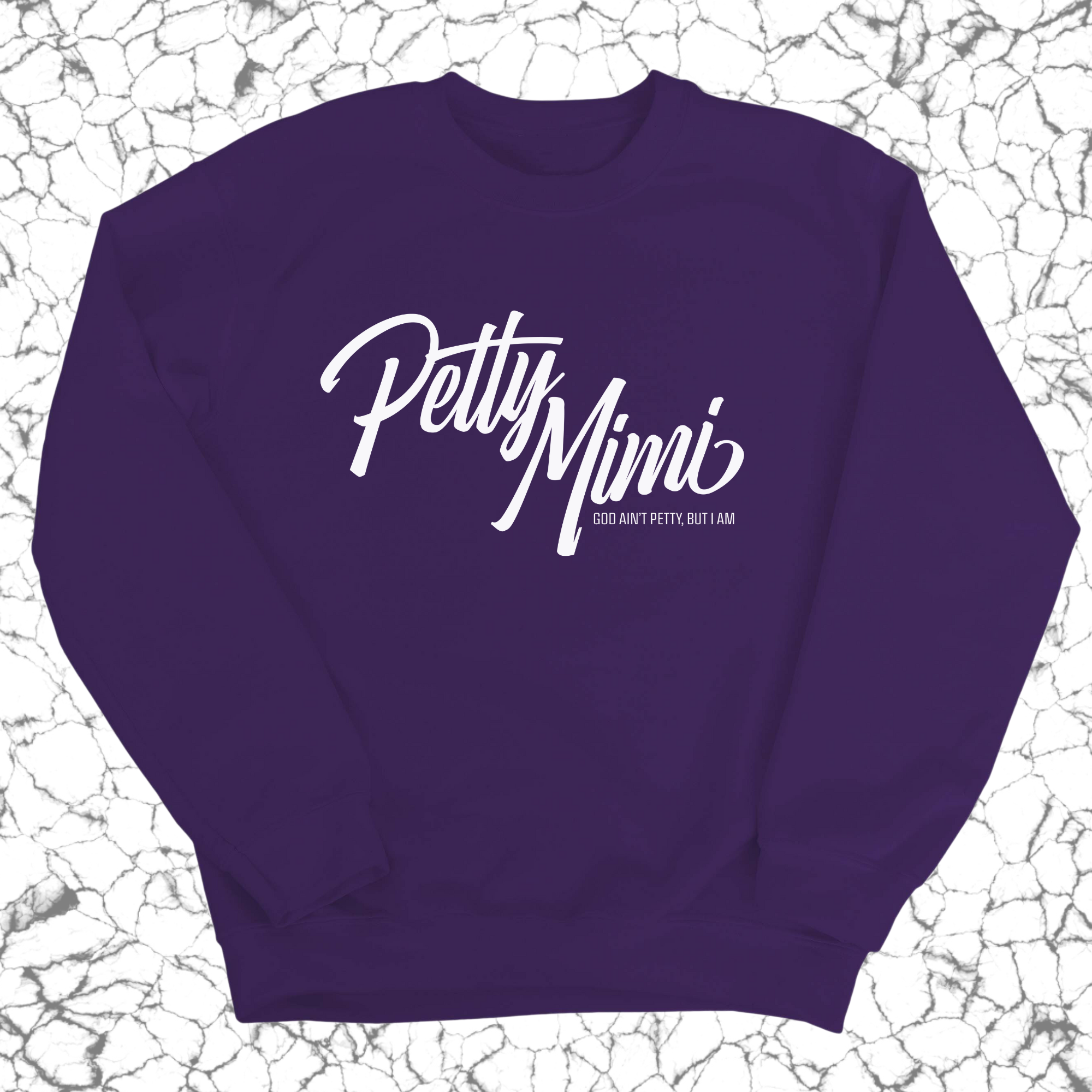 Petty Mimi Unisex Sweatshirt-Sweatshirt-The Original God Ain't Petty But I Am