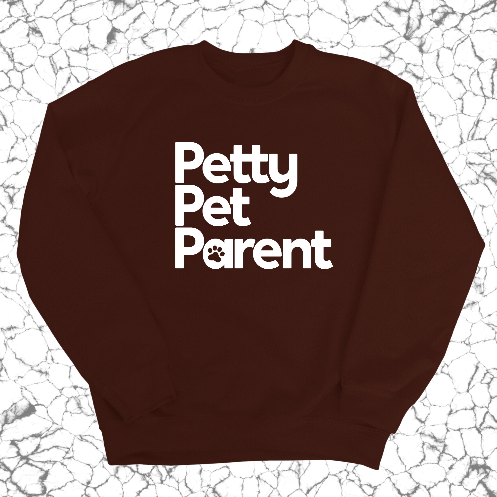 Petty Pet Parent Unisex Sweatshirt-Sweatshirt-The Original God Ain't Petty But I Am