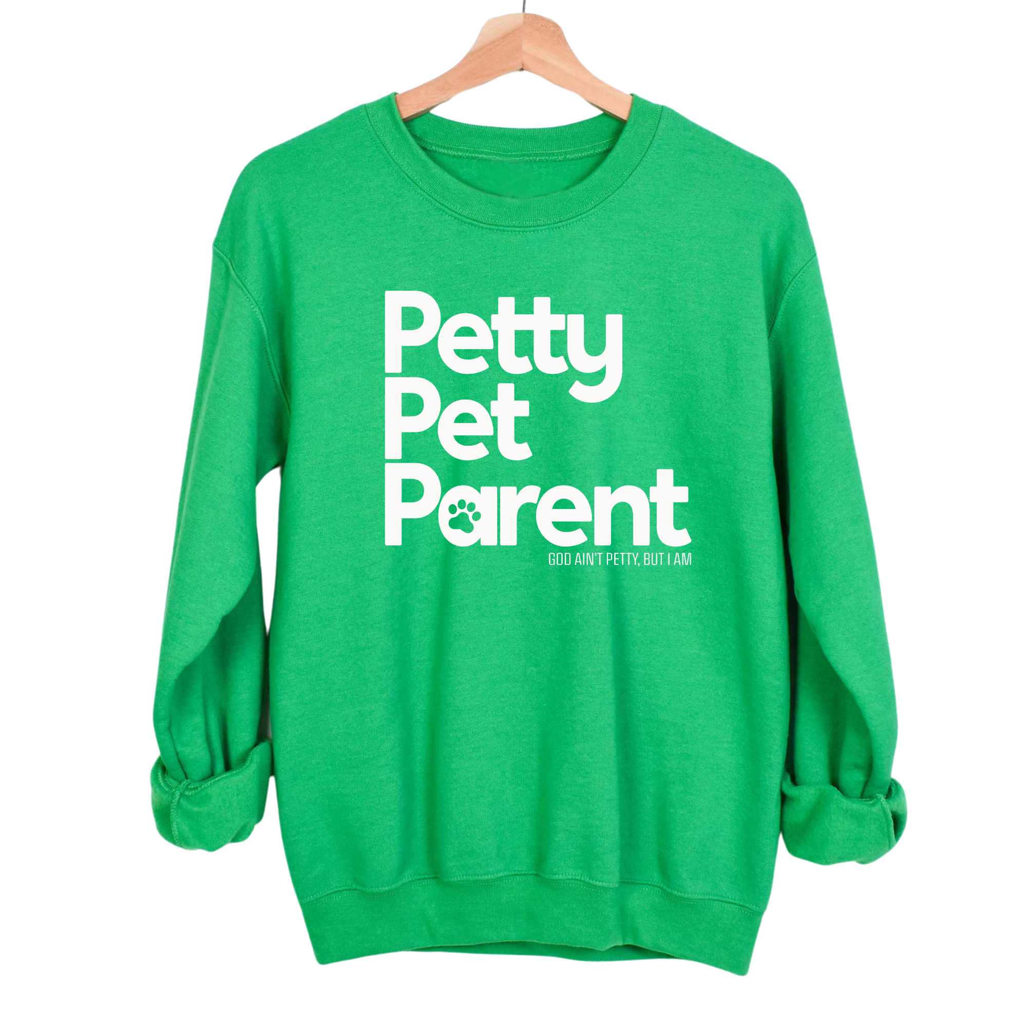 Petty Pet Parent Unisex Sweatshirt-Sweatshirt-The Original God Ain't Petty But I Am