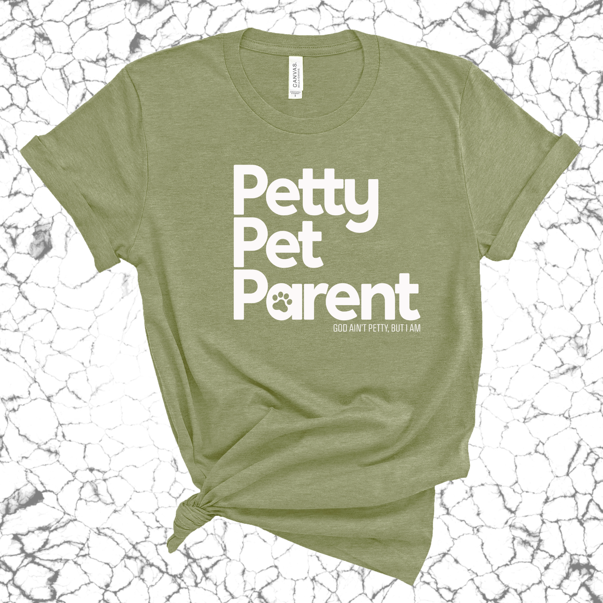 Petty Pet Parent Unisex Tee-T-Shirt-The Original God Ain't Petty But I Am