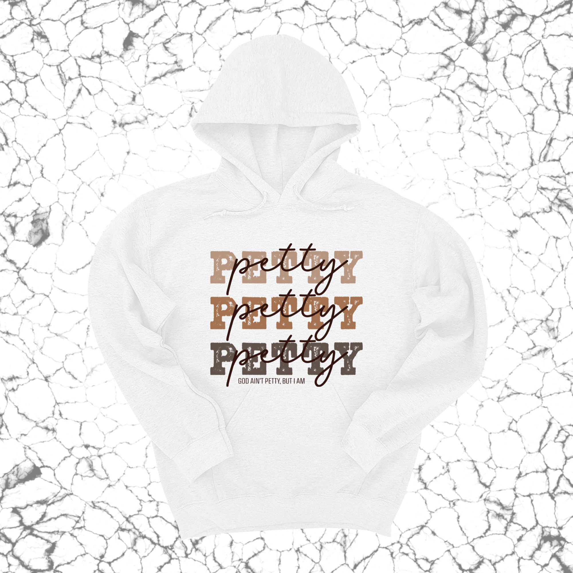 Petty Petty Petty Unisex Hoodie-Hoodie-The Original God Ain't Petty But I Am