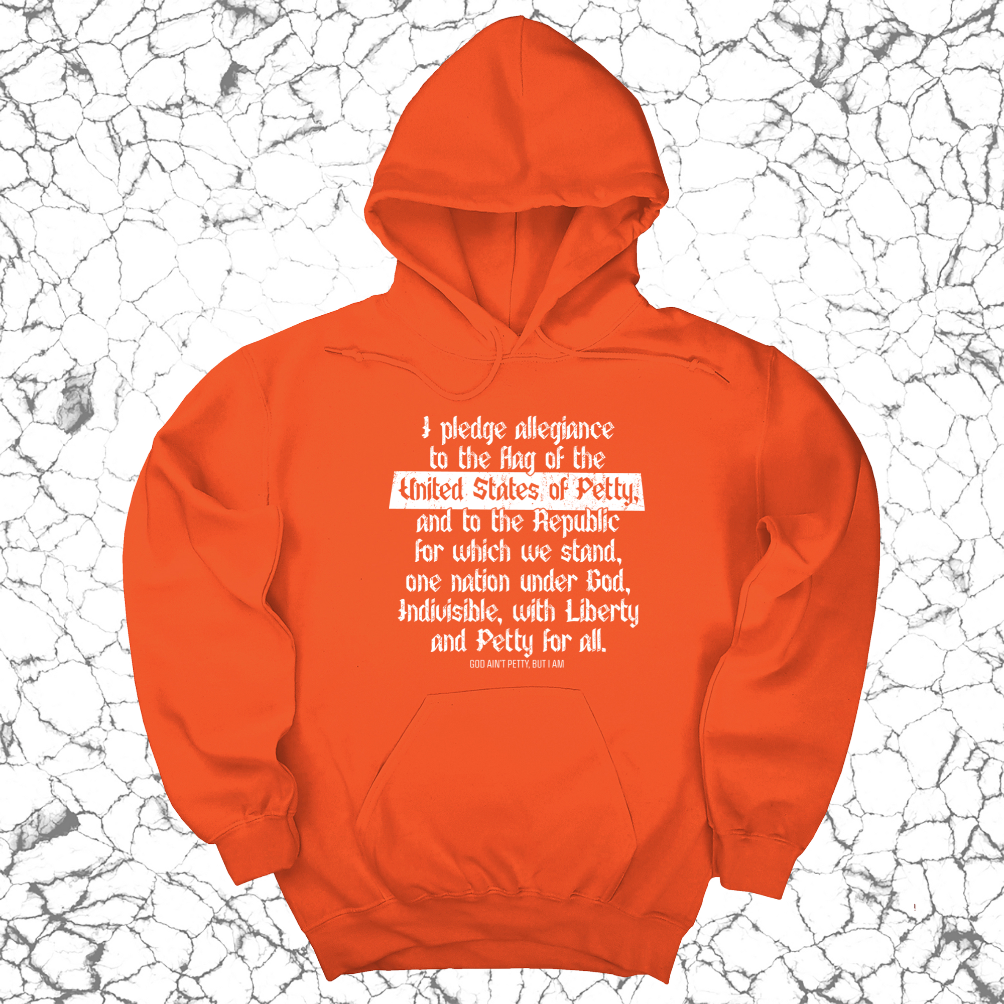 Petty Pledge Unisex Hoodie-Hoodie-The Original God Ain't Petty But I Am