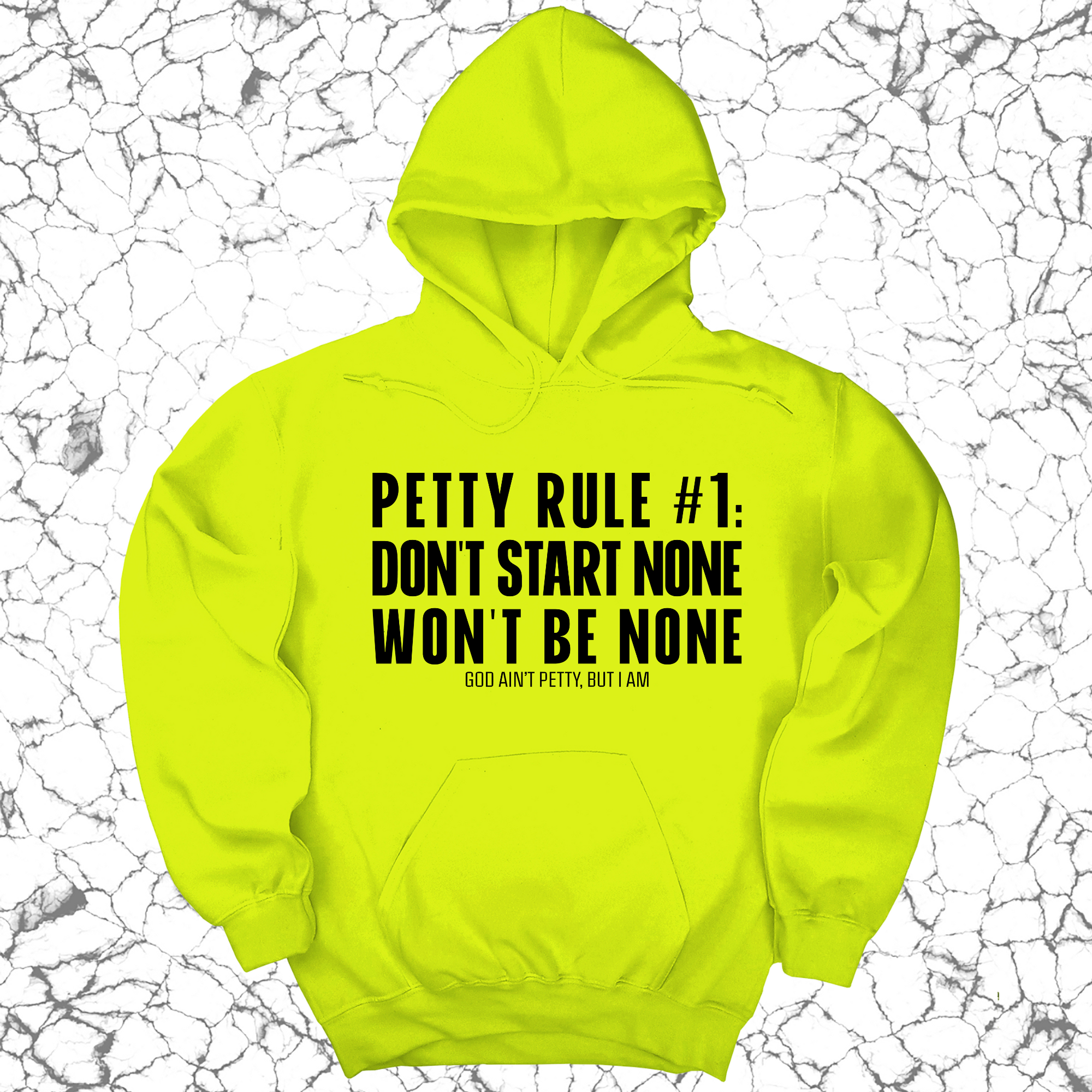 Petty Rule #1: Don't Start None, Won't Be None Unisex Hoodie-Hoodie-The Original God Ain't Petty But I Am