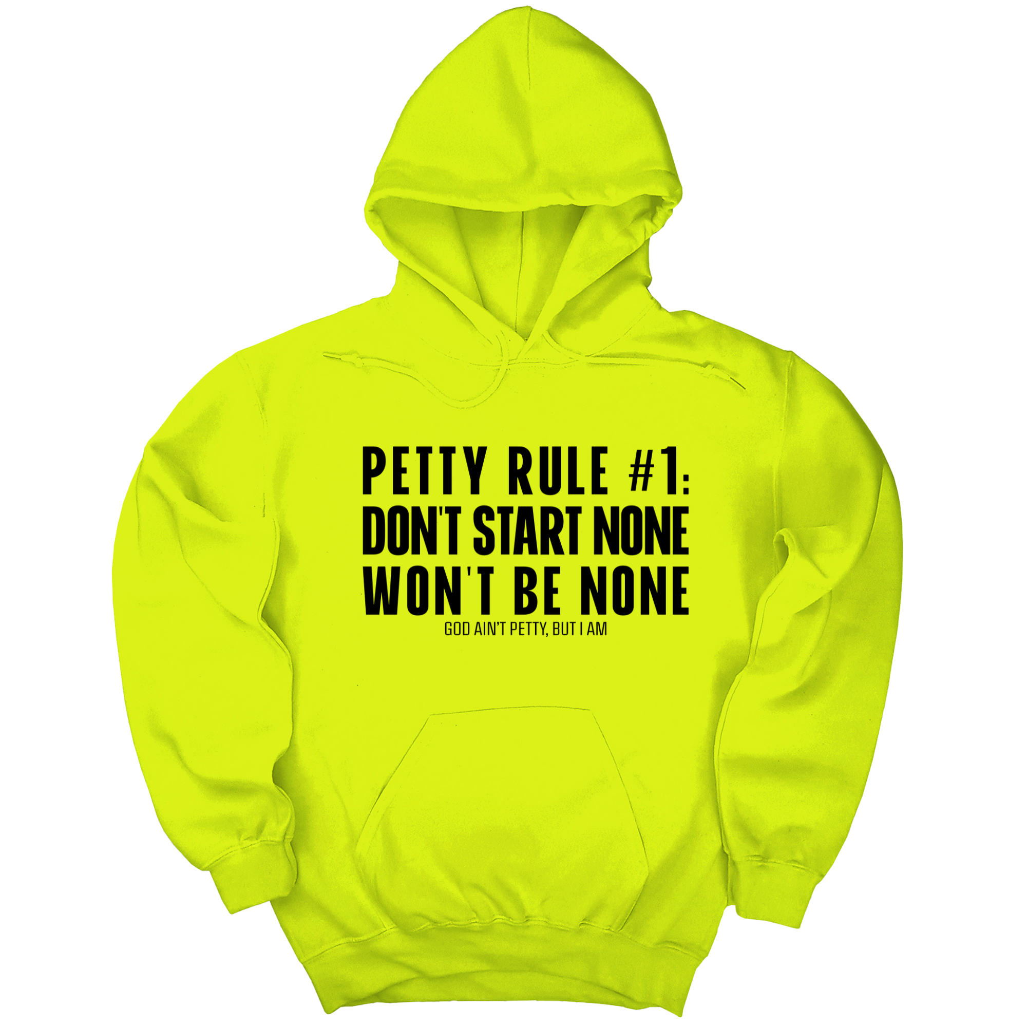 Petty Rule #1: Don't Start None, Won't Be None Unisex Hoodie-Hoodie-The Original God Ain't Petty But I Am