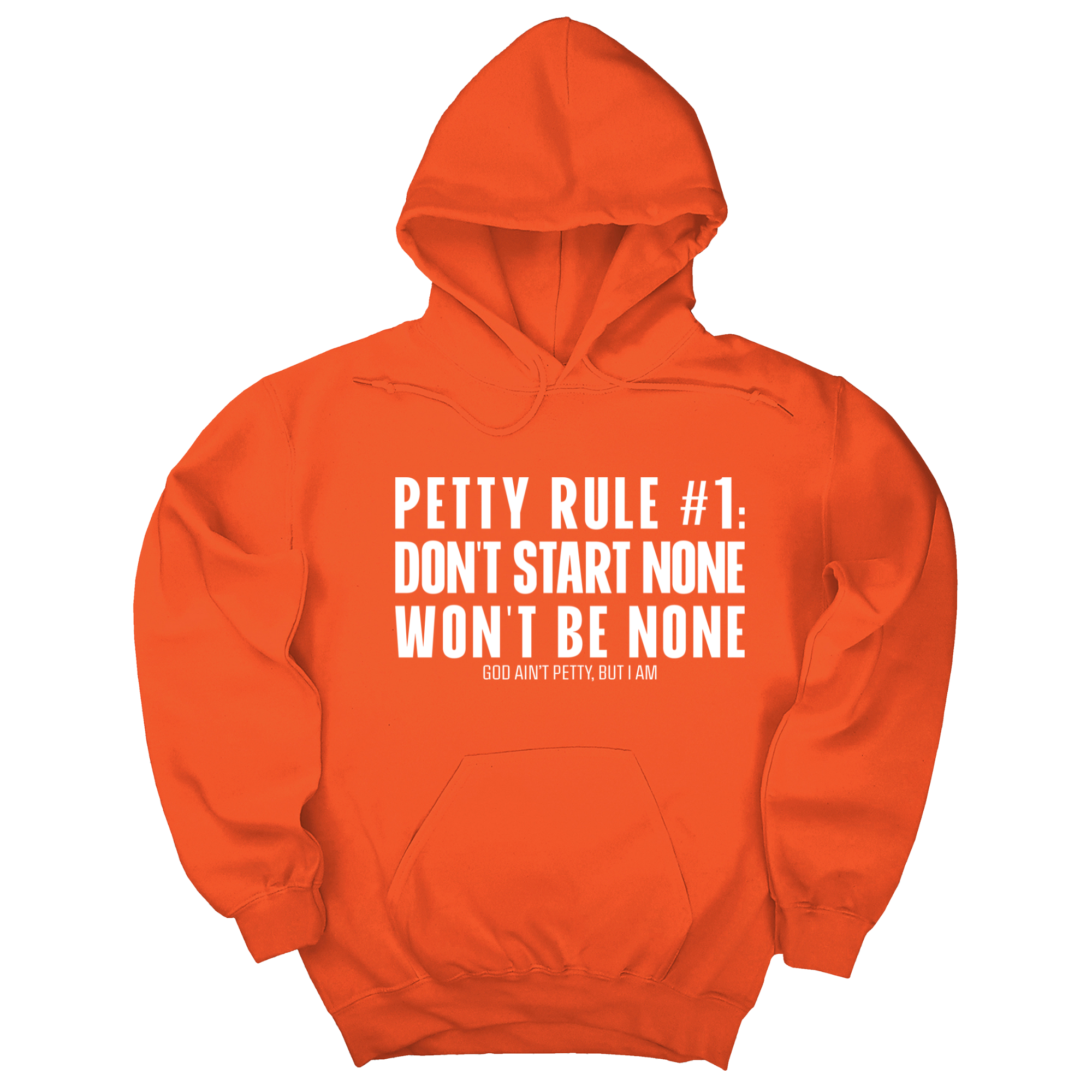 Petty Rule #1: Don't Start None, Won't Be None Unisex Hoodie-Hoodie-The Original God Ain't Petty But I Am