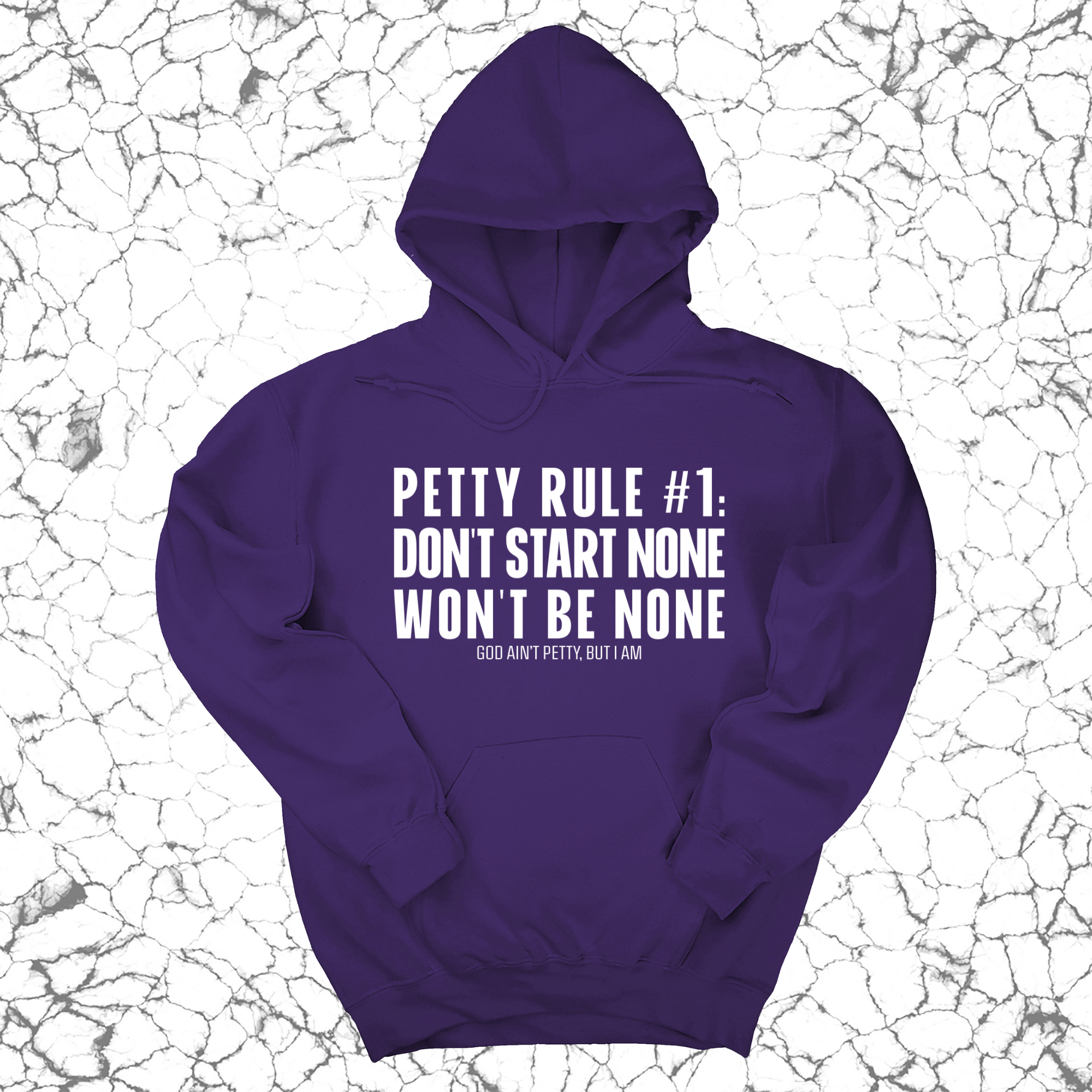 Petty Rule #1: Don't Start None, Won't Be None Unisex Hoodie-Hoodie-The Original God Ain't Petty But I Am